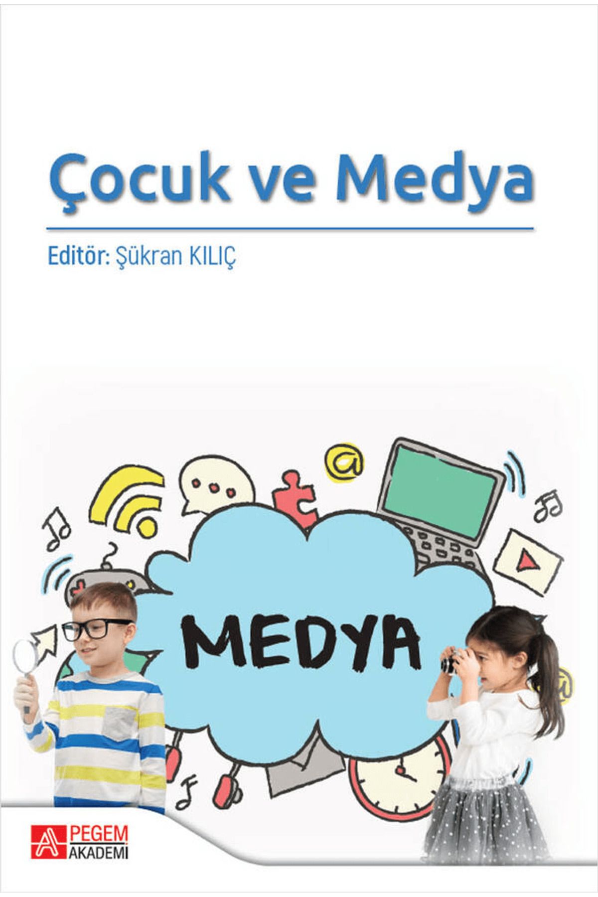 Pegem Akademi Yayıncılık Çocuk ve Medya