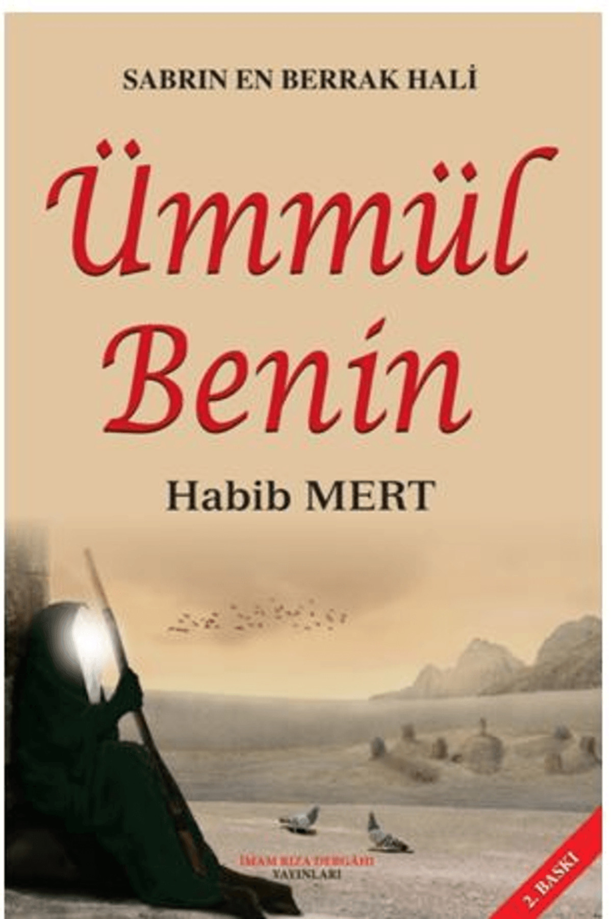 Sabrın En Berrak Hali Ümmül Benin