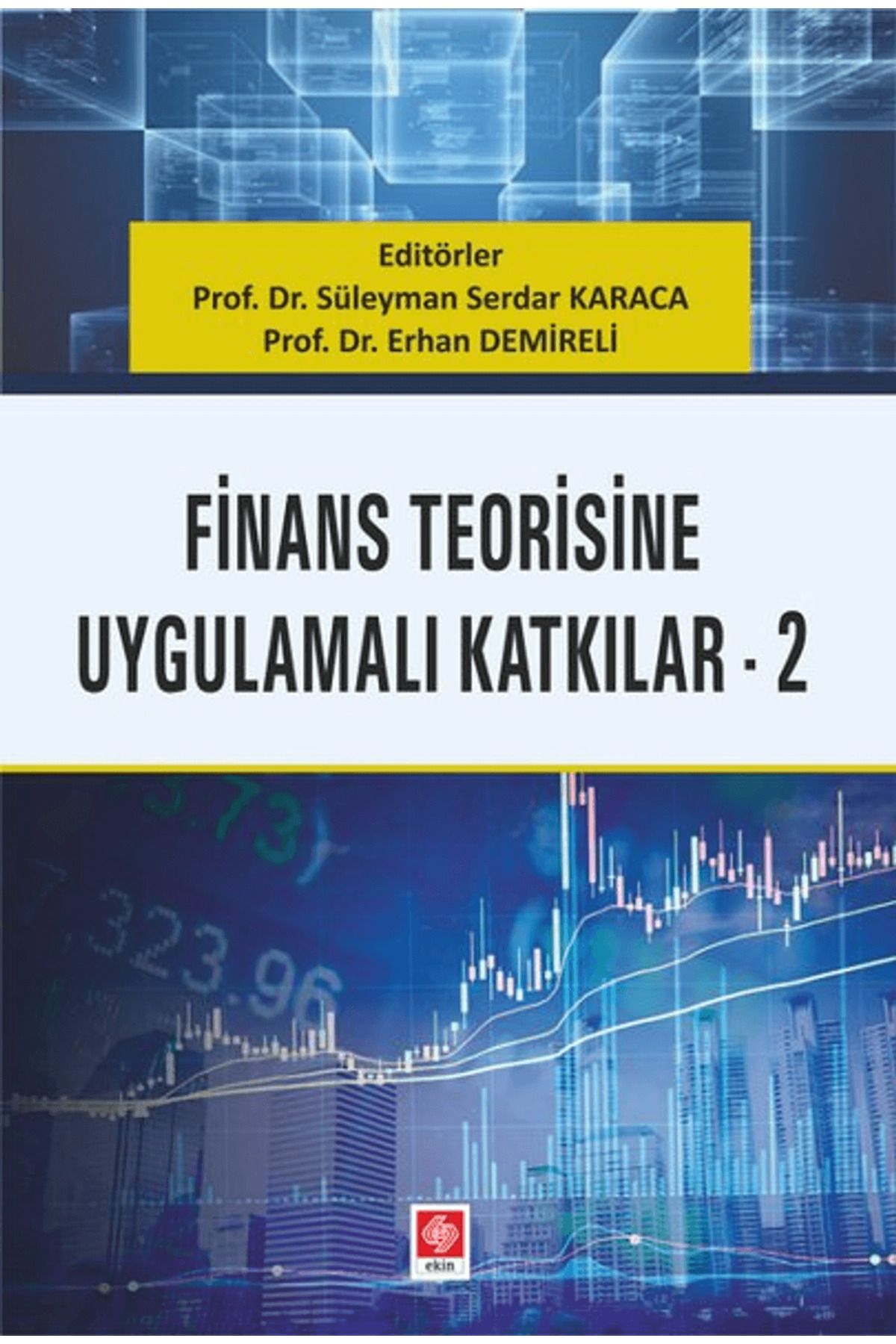 Ekin Basım Yayın Finans Teorisine Uygulamalı Katkılar 2