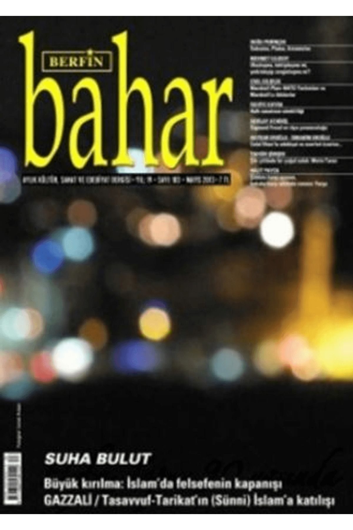 Berfin Bahar Dergisi Berfin Bahar Aylık Kültür, Sanat ve Edebiyat Dergisi Sayı: 183