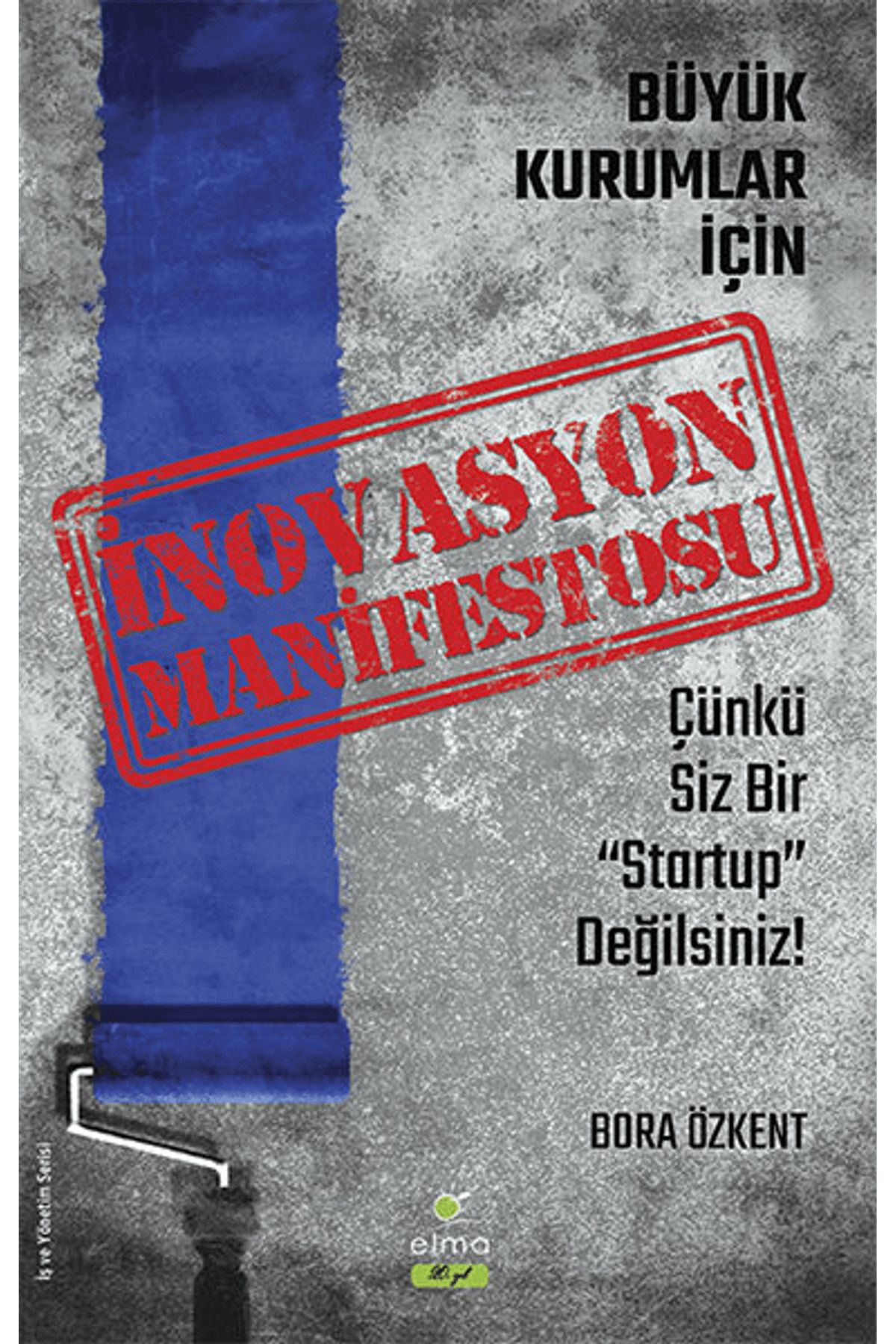 ELMA Yayınevi İnovasyon Manifestosu - Büyük Kurumlar İçin