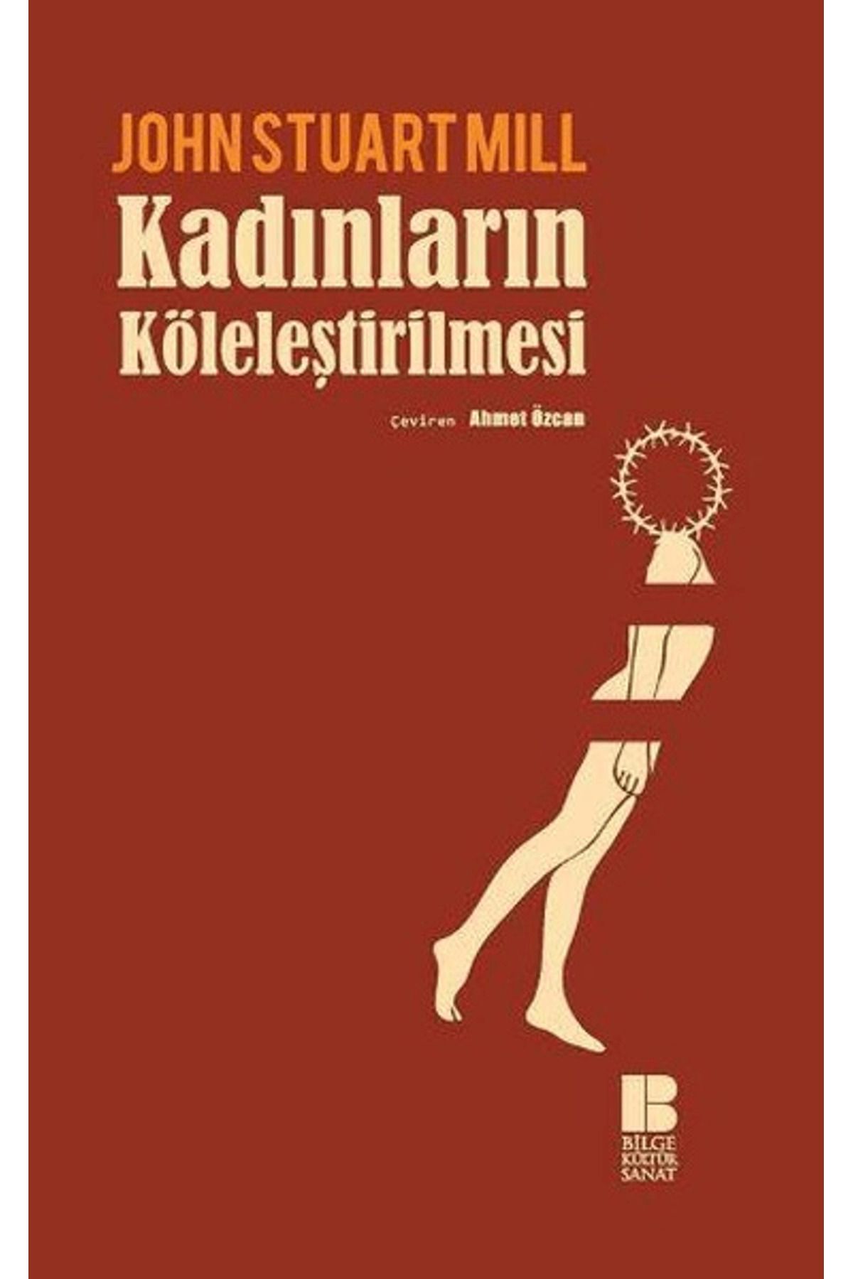 Bilge Kültür Sanat Kadınların Köleleştirilmesi