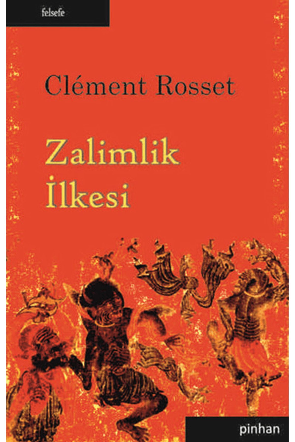 Pinhan Yayıncılık Zalimlik İlkesi
