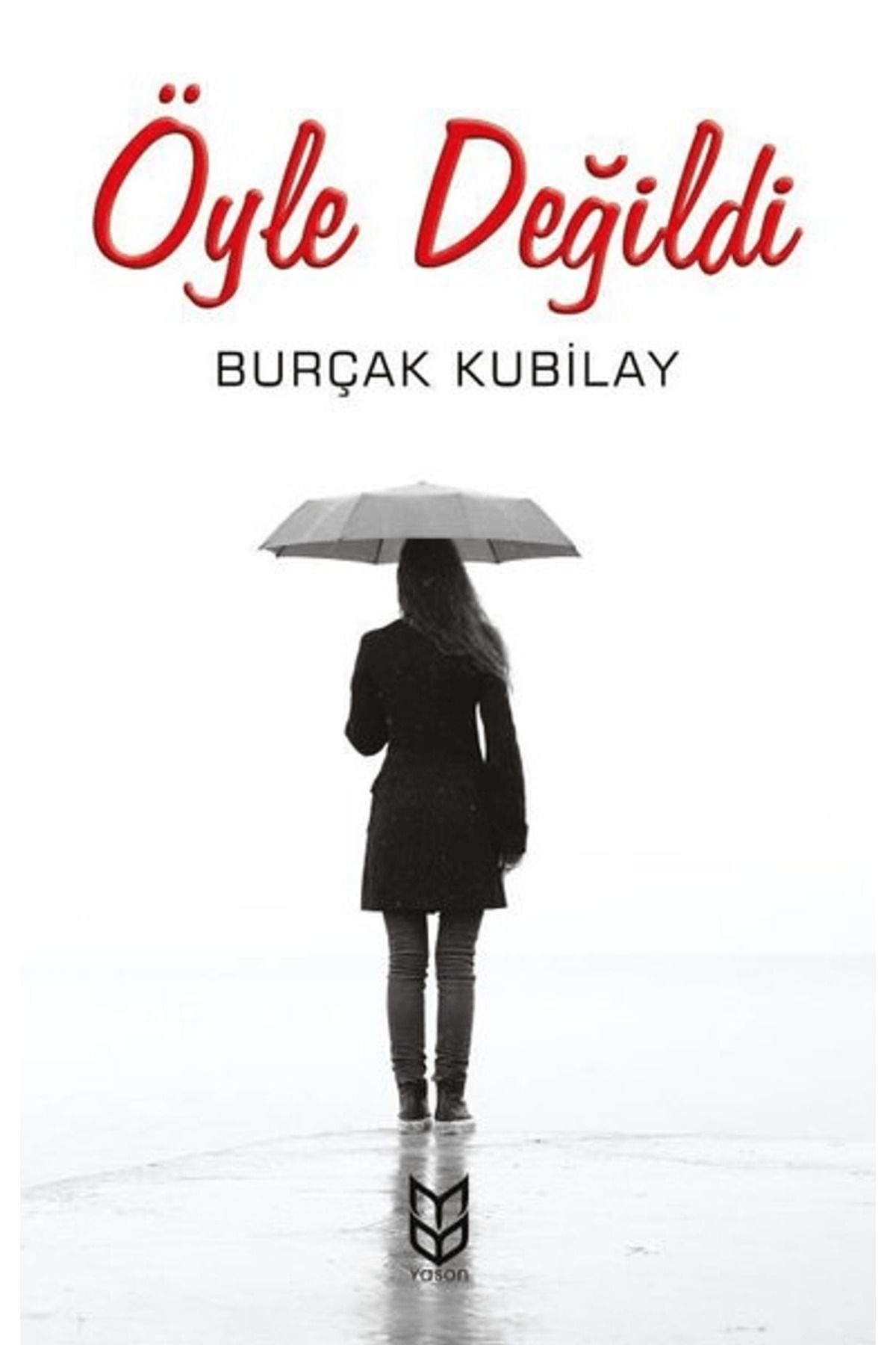 Yason Yayıncılık Öyle Değildi