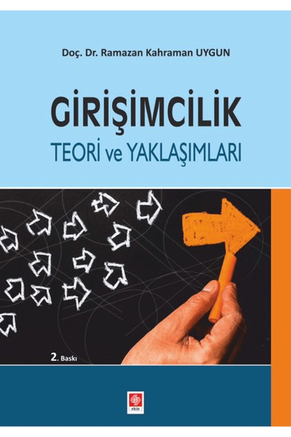 Ekin Basım Yayın Girişimcilik Teori ve Yaklaşımları