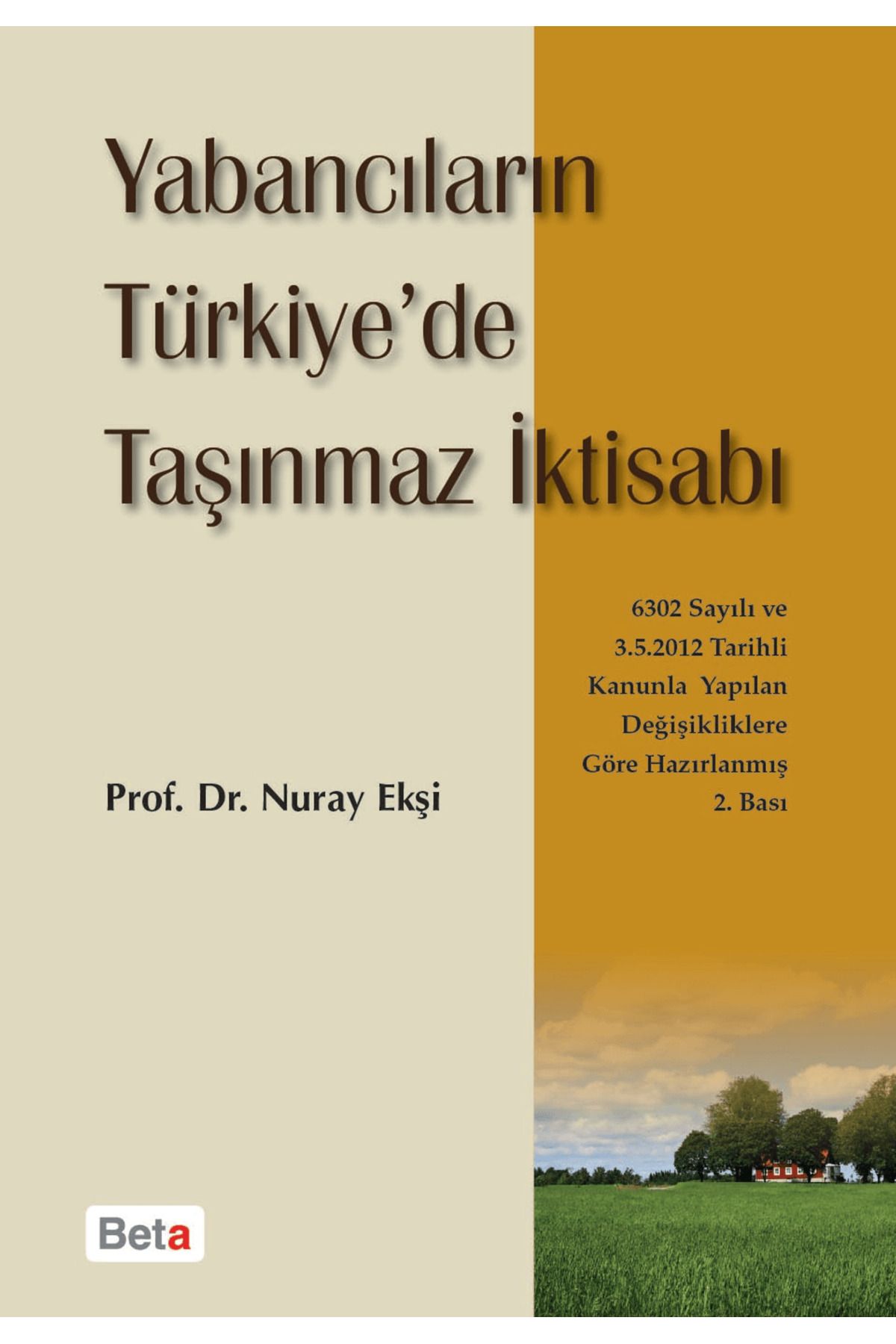 Beta Yayınevi Yabancıların Türkiye’de Taşınmaz İktisabı