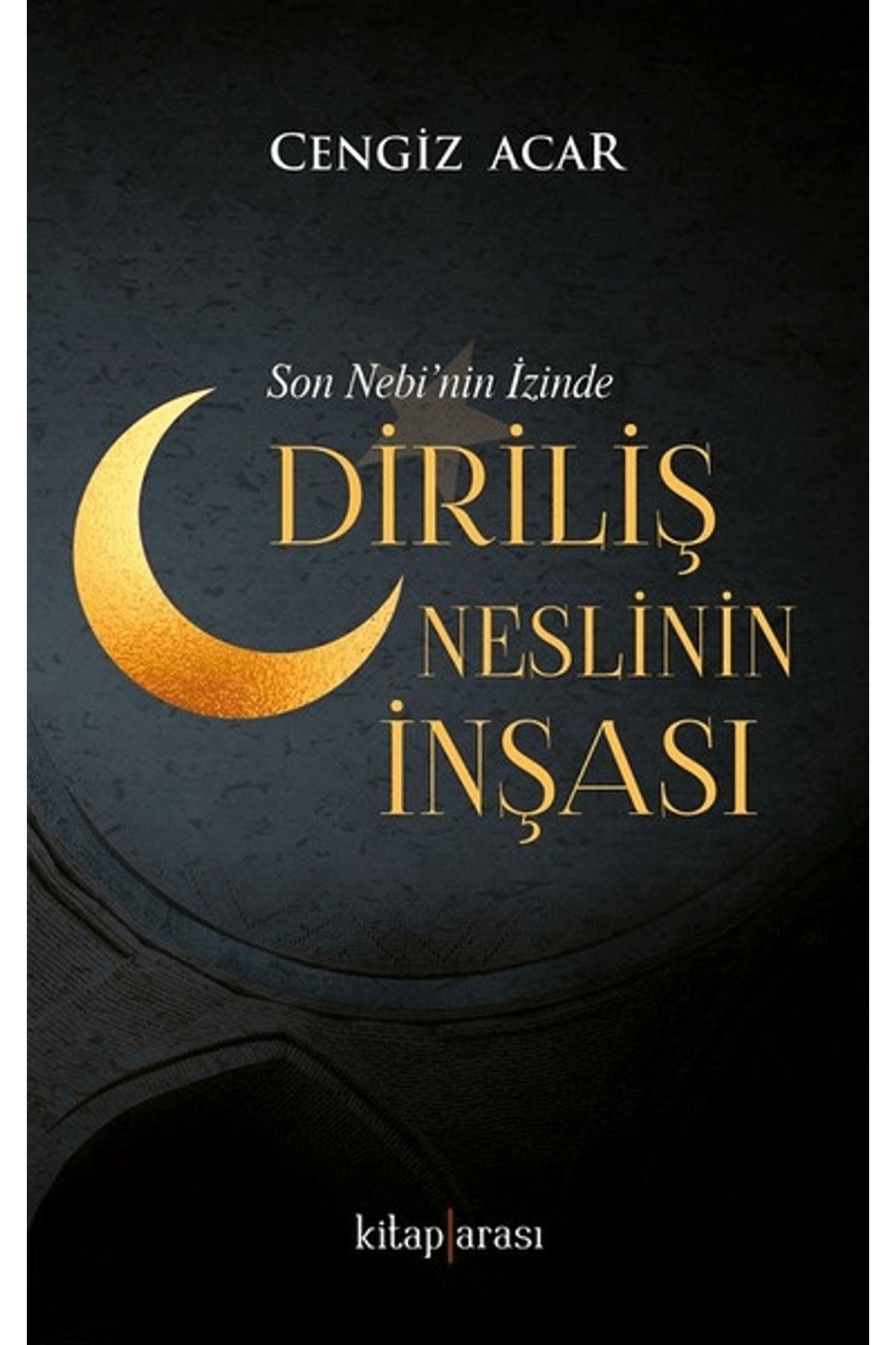 Kitap Arası Diriliş Neslinin İnşası