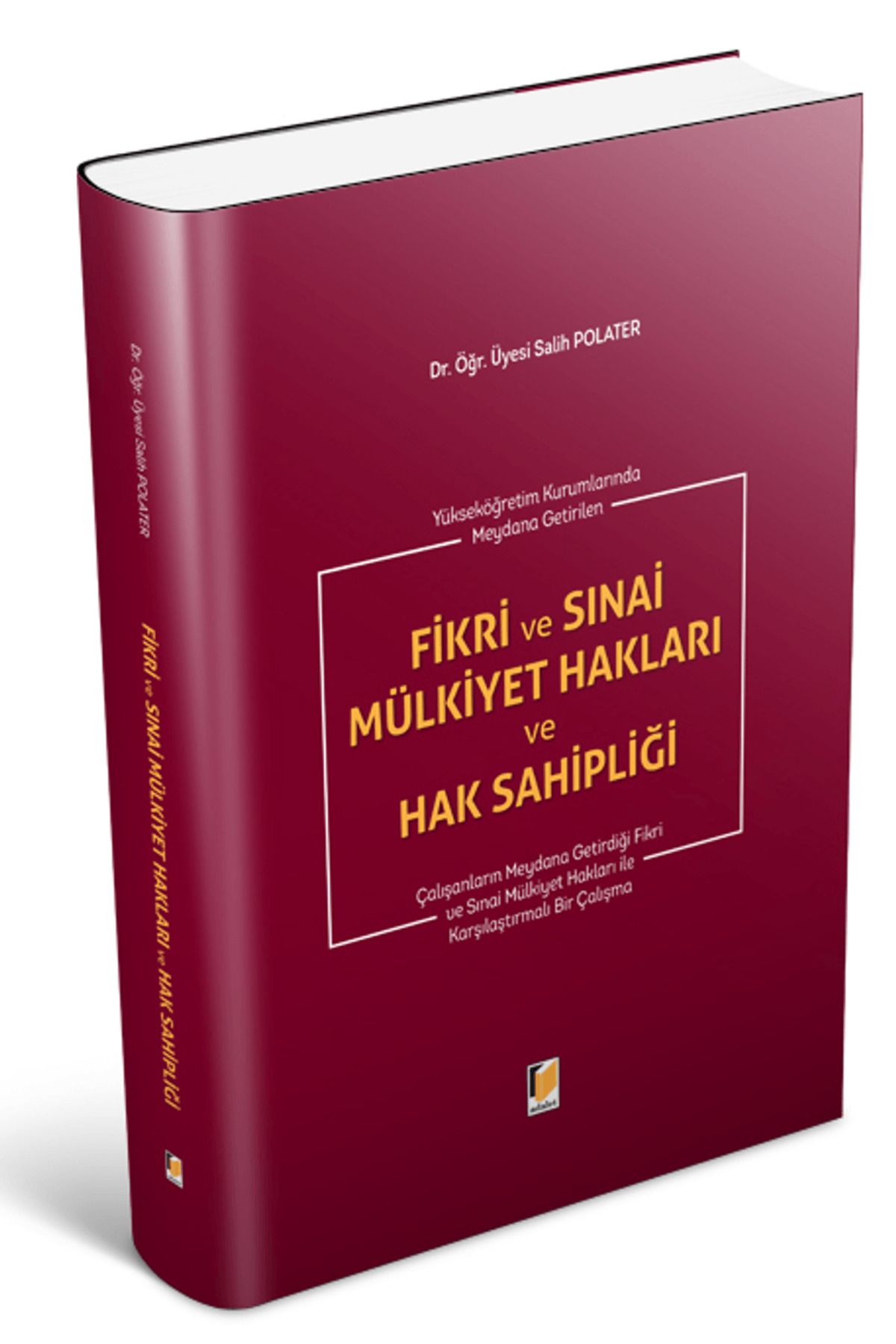 Adalet Yayınevi Fikri ve Sınai Mülkiyet Hakları ve Hak Sahipliği