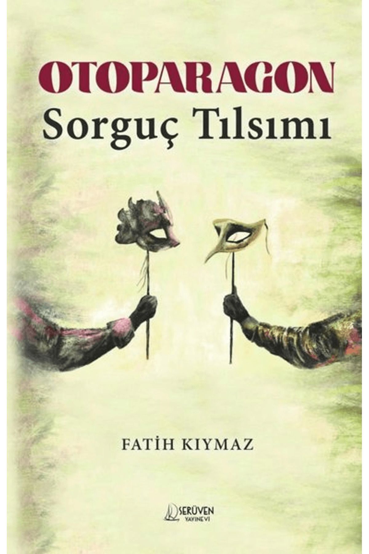 Serüven Yayınevi Otoparagon - Sorguç Tılsımı