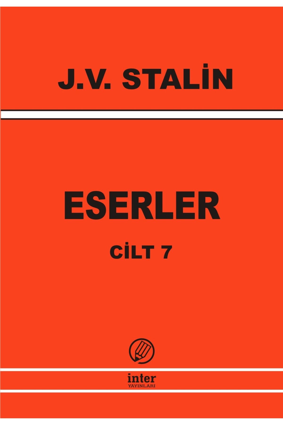 İnter Yayınları J. V. Stalin Eserler Cilt 7