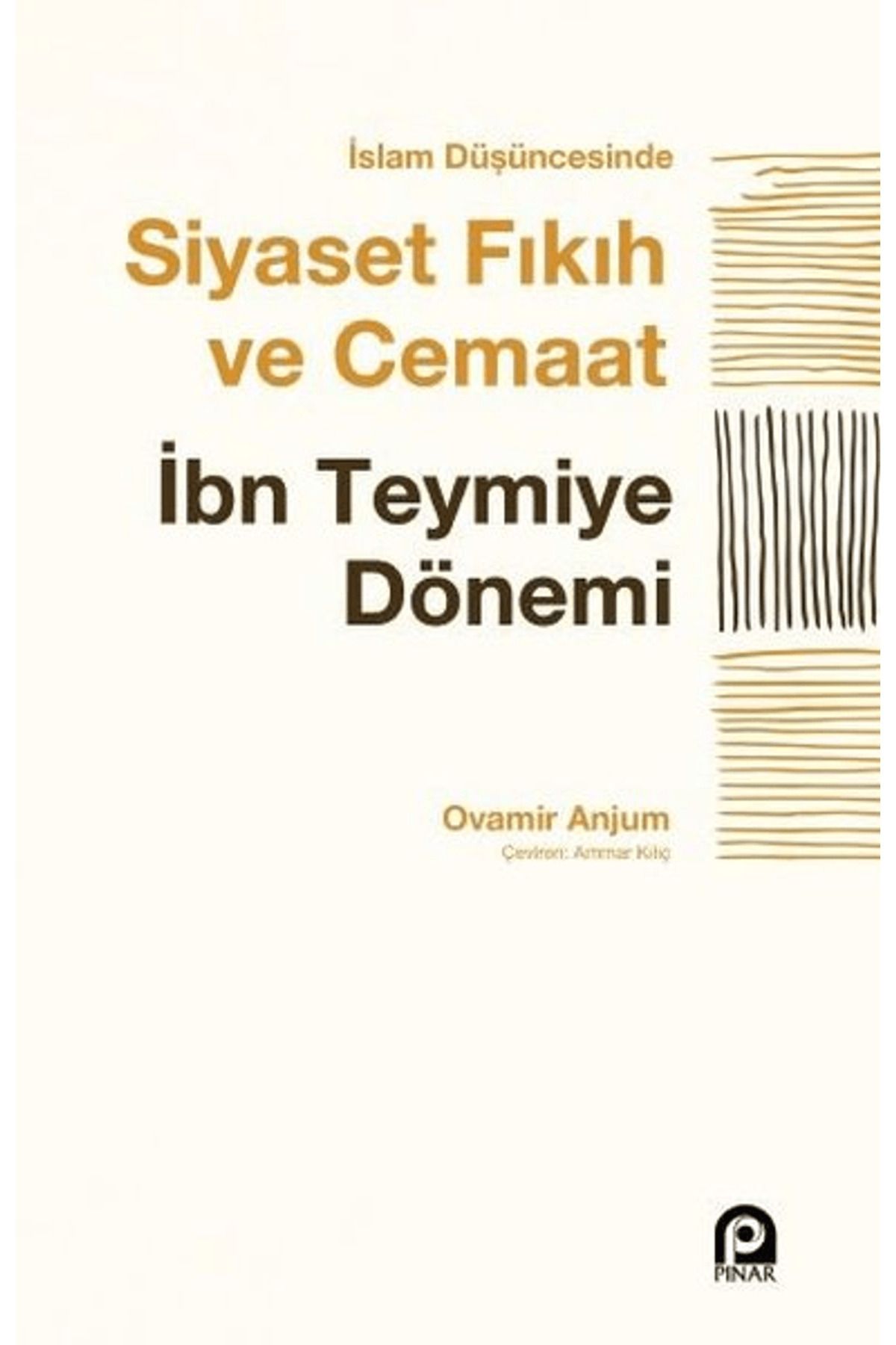 Pınar Yayınları İslam Düşüncesinde Siyaset Fıkıh ve Cemaat
