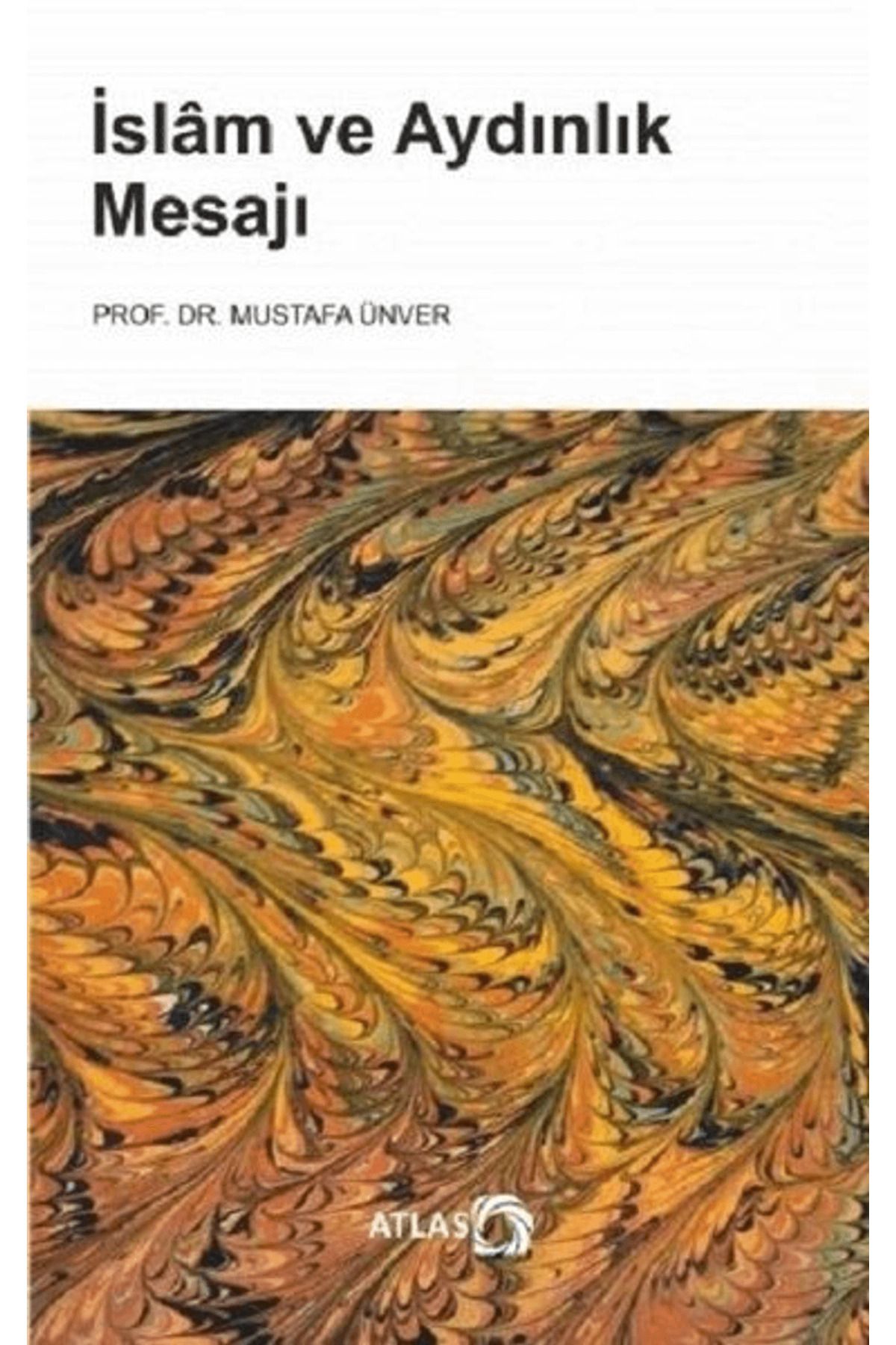 Atlas Kitap İslam ve Aydınlık Mesajı