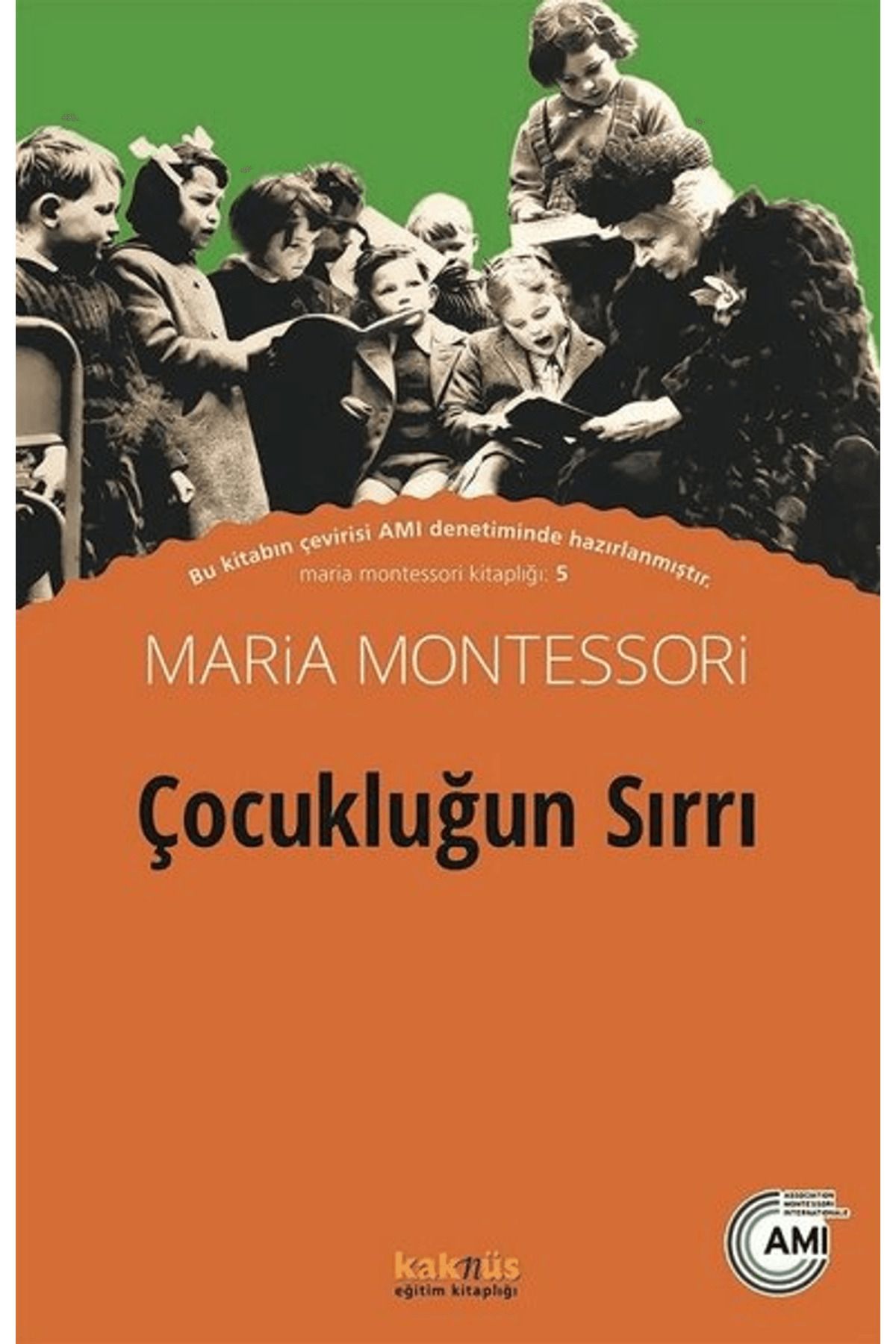 Kaknüs Yayınları Çocukluğun Sırrı