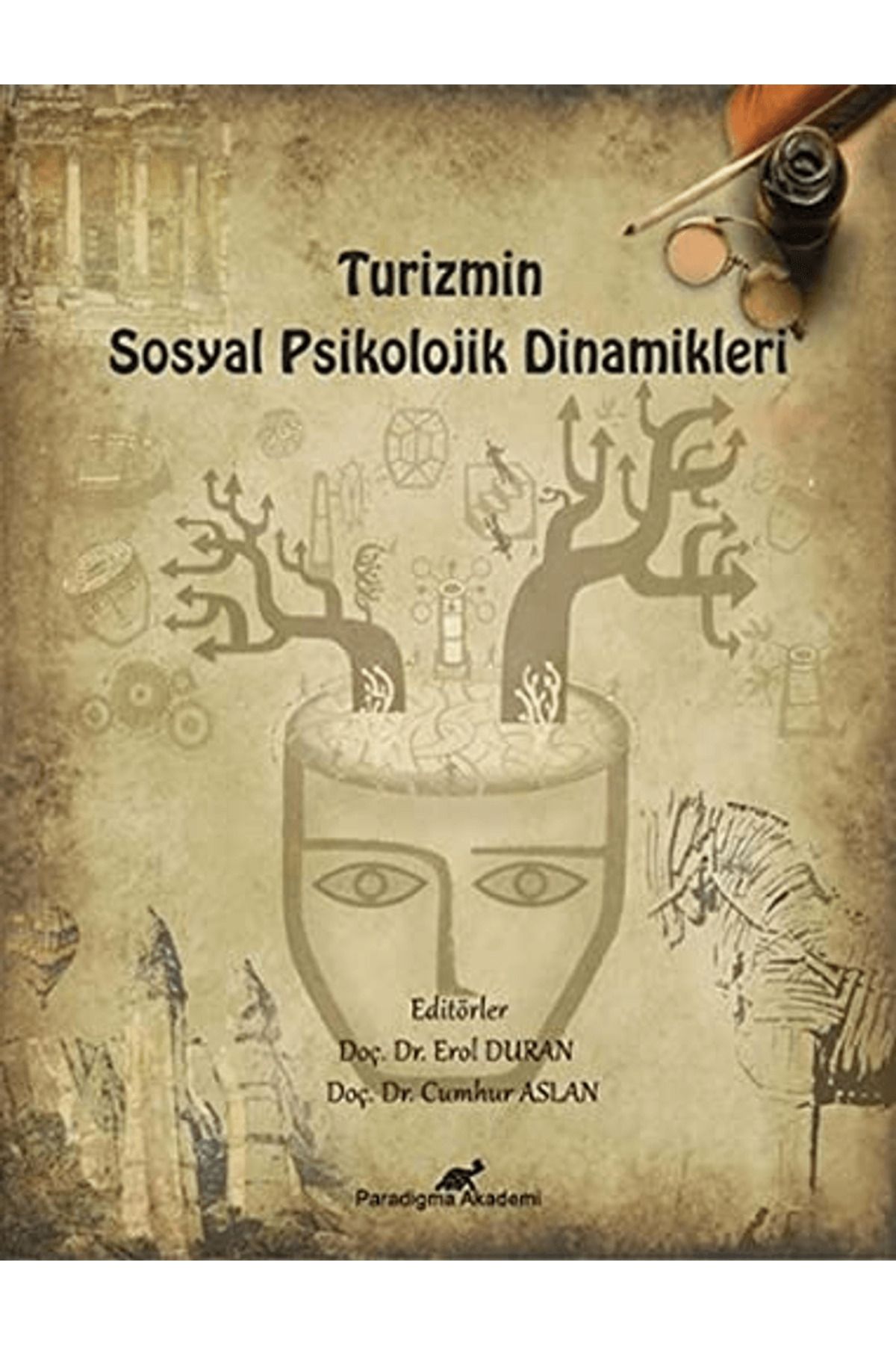 Paradigma Akademi Yayınları Turizmin Sosyal Psikolojik Dinamikleri