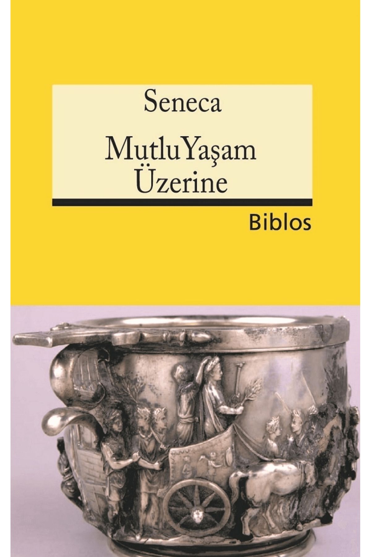 Biblos Kitabevi Mutlu Yaşam Üzerine