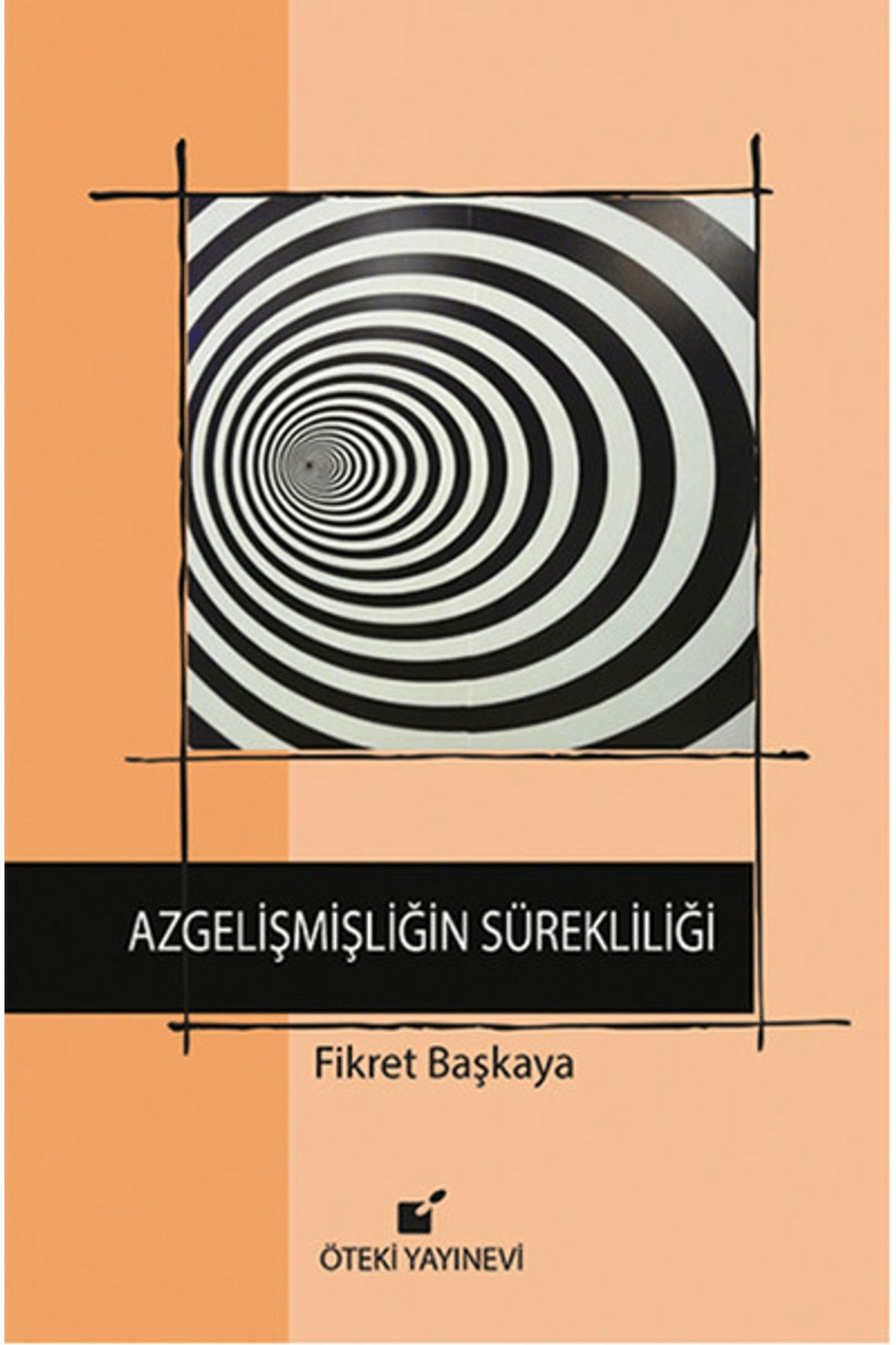 Öteki Yayınevi Azgelişmişliğin Sürekliliği