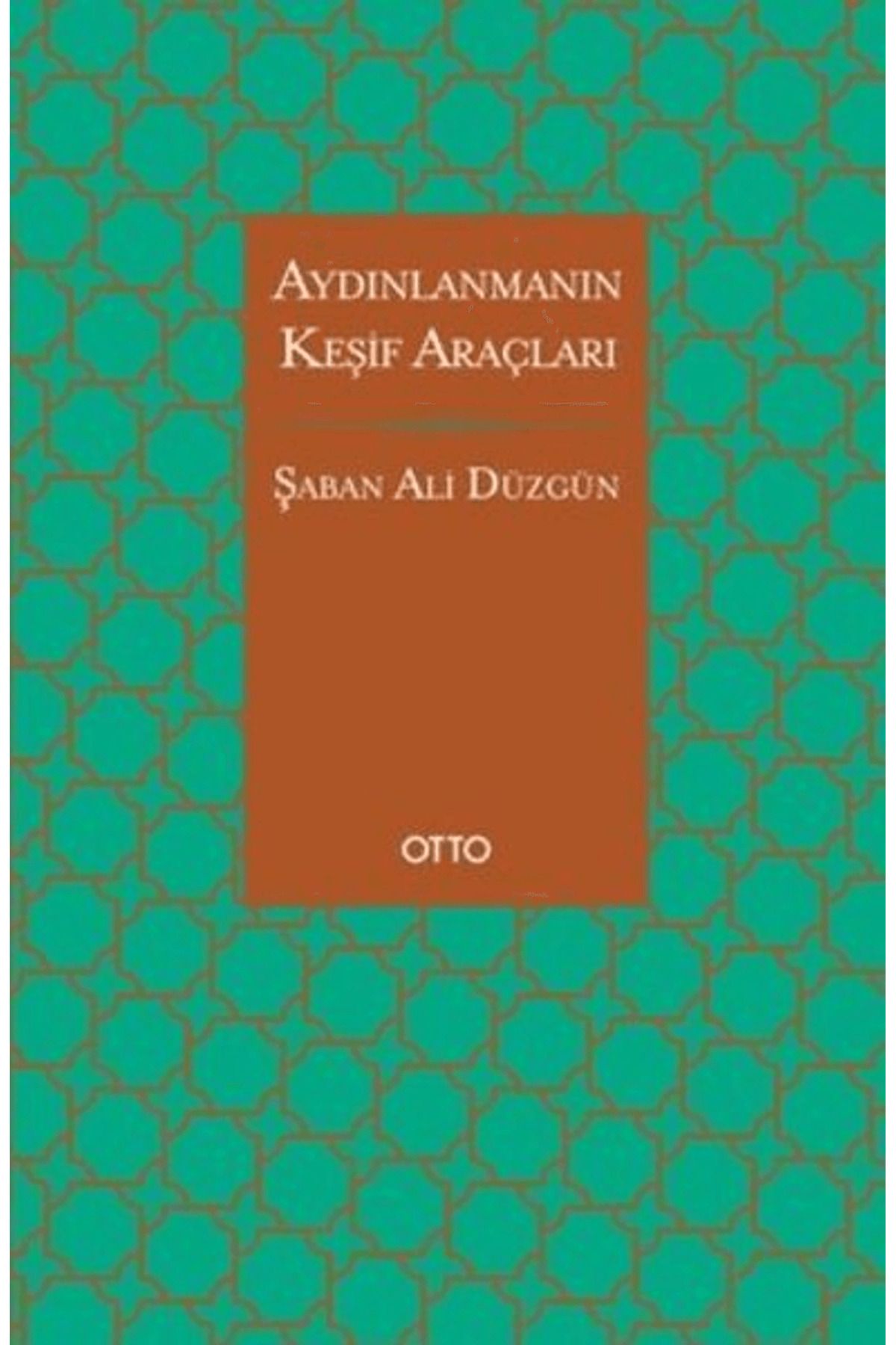 Otto Yayınları Aydınlanmanın Keşif Araçları