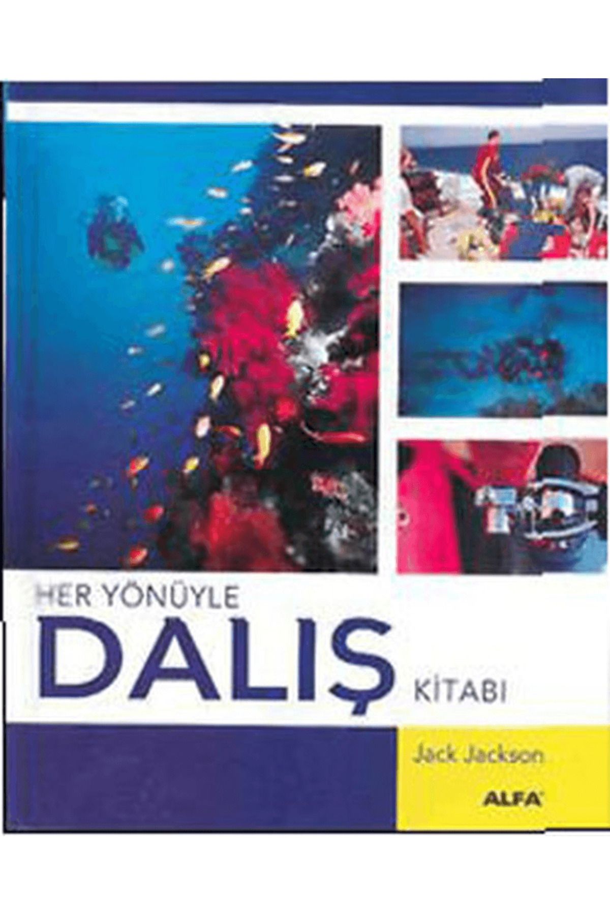 Alfa Yayınları Her Yönüyle Dalış Kitabı