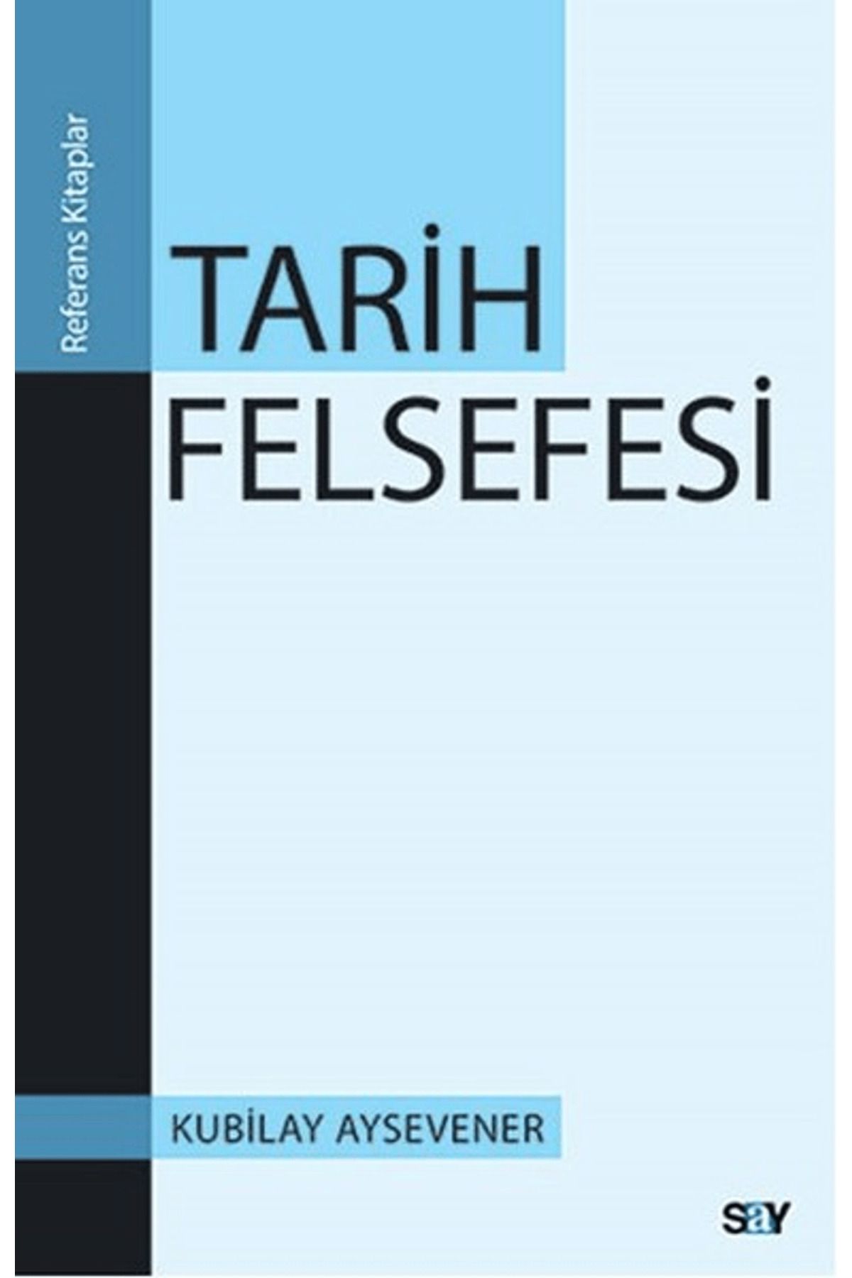 Say Yayınları Tarih Felsefesi
