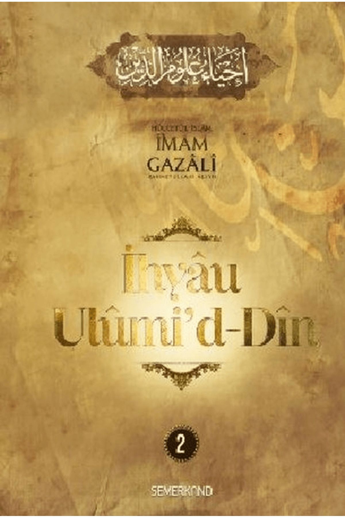 Semerkand Yayınları İhyau Ulumid’d - Din 2