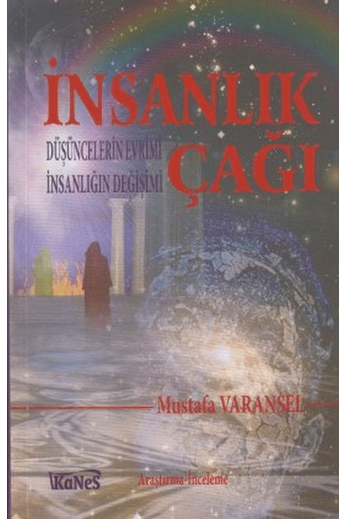 Kanes Yayınları İnsanlık Çağı