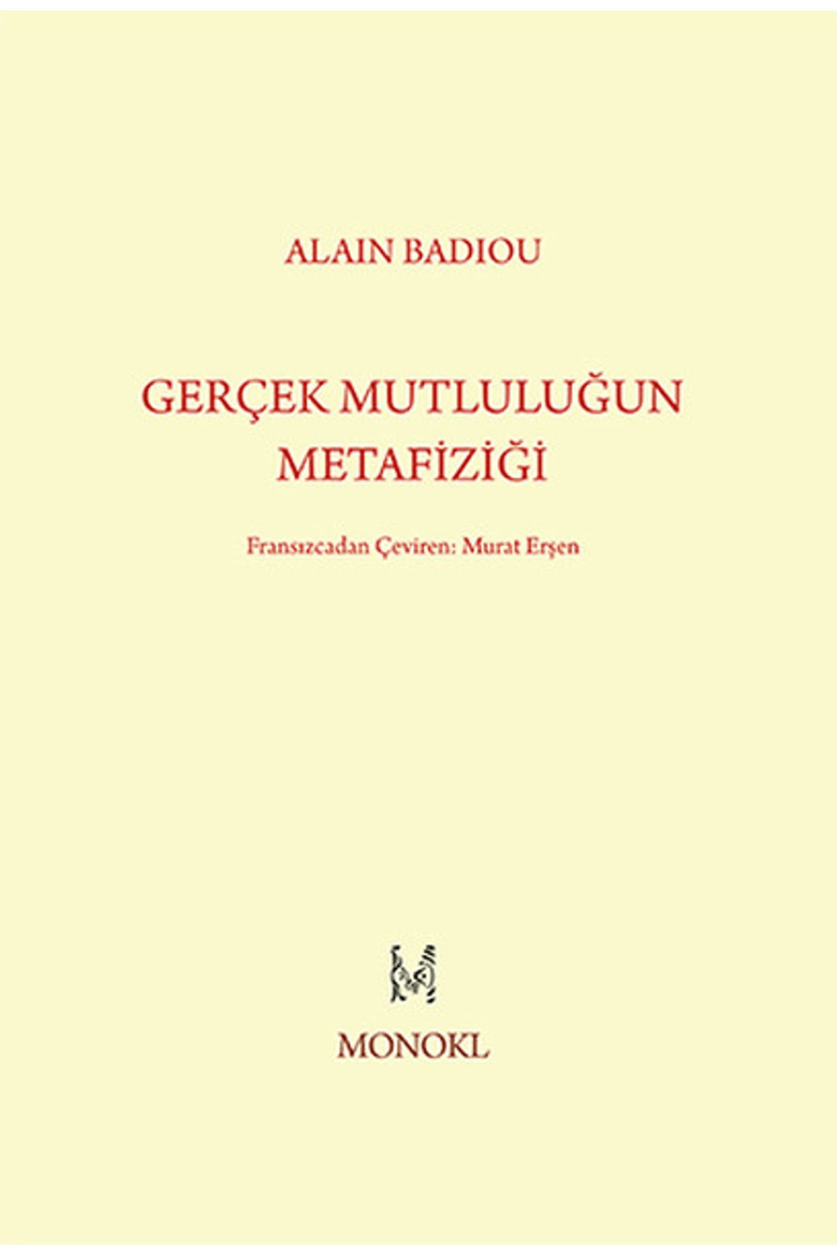 Monokl Yayınları Gerçek Mutluluğun Metafiziği