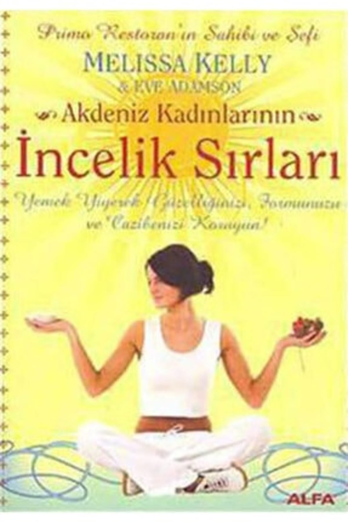 Alfa Yayınları Akdeniz Kadınlarının Incelik Sırları