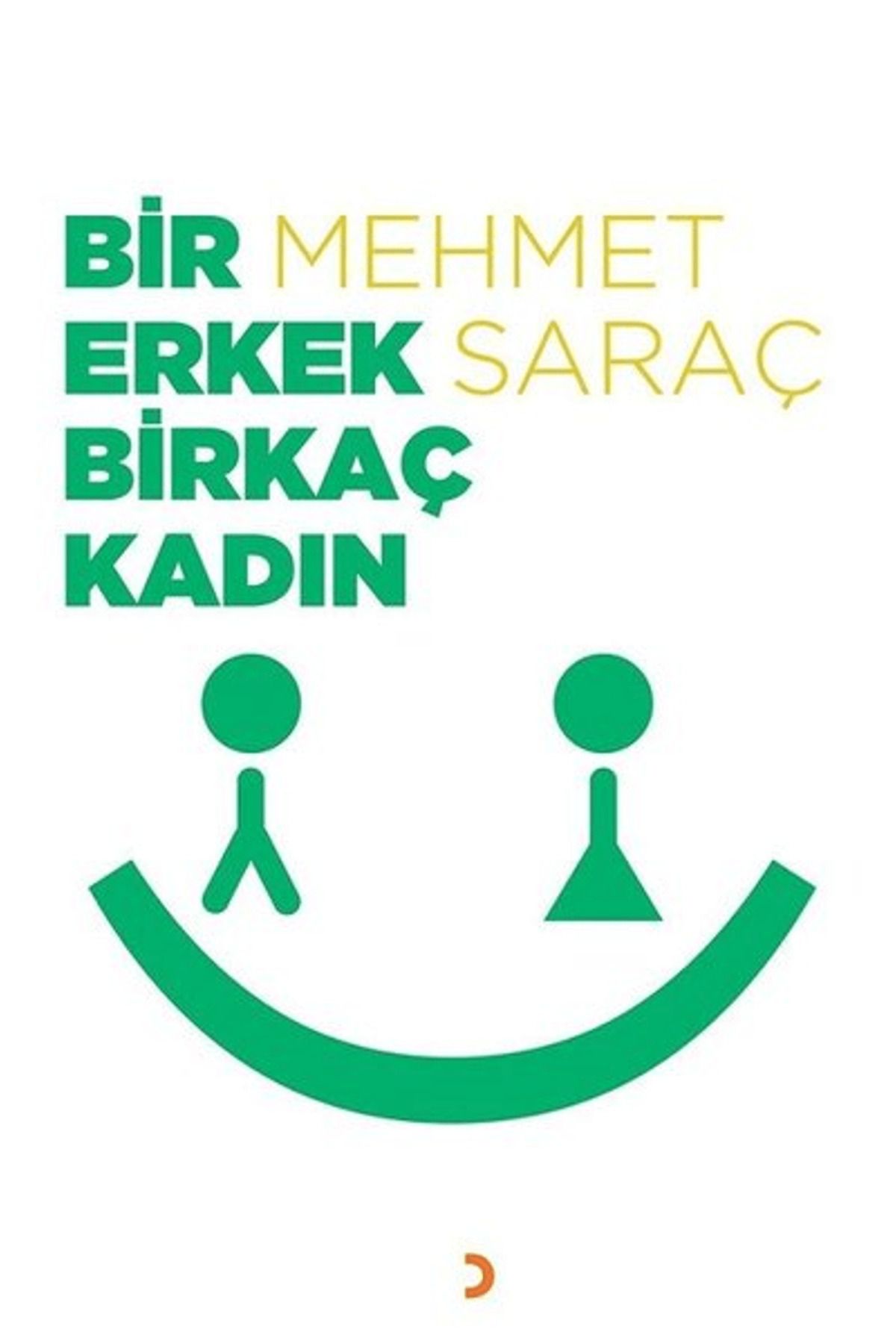 Cinius Yayınları Bir Erkek Birkaç Kadın