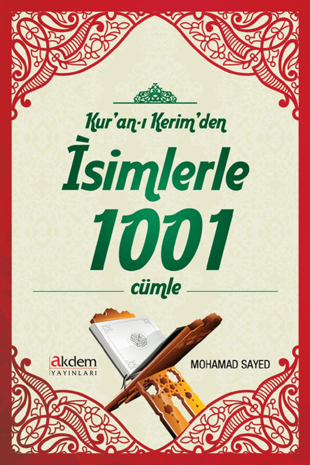 Akdem Yayınları Kur'an-ı Kerim'den İsimlerle 1001 Cümle