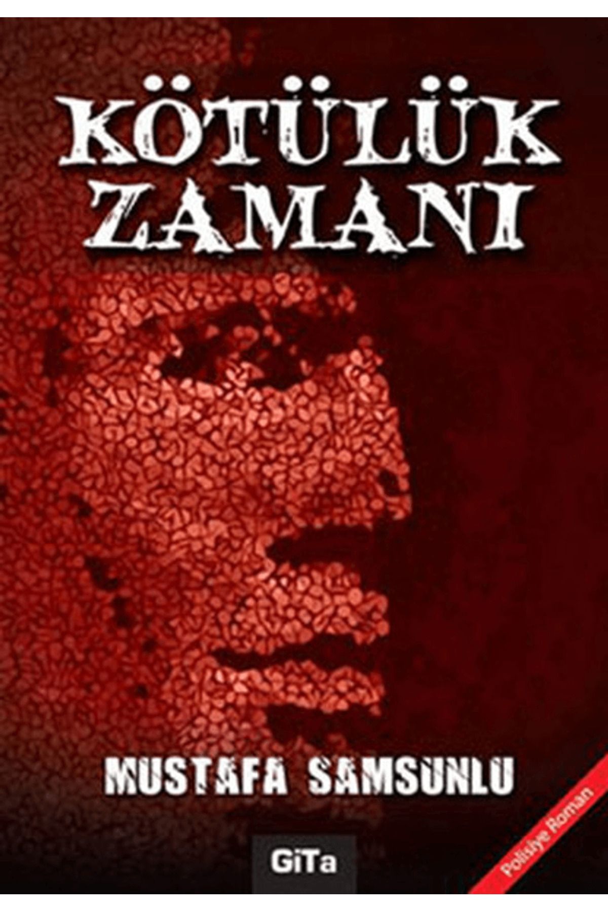 Gita Yayınları Kötülük Zamanı