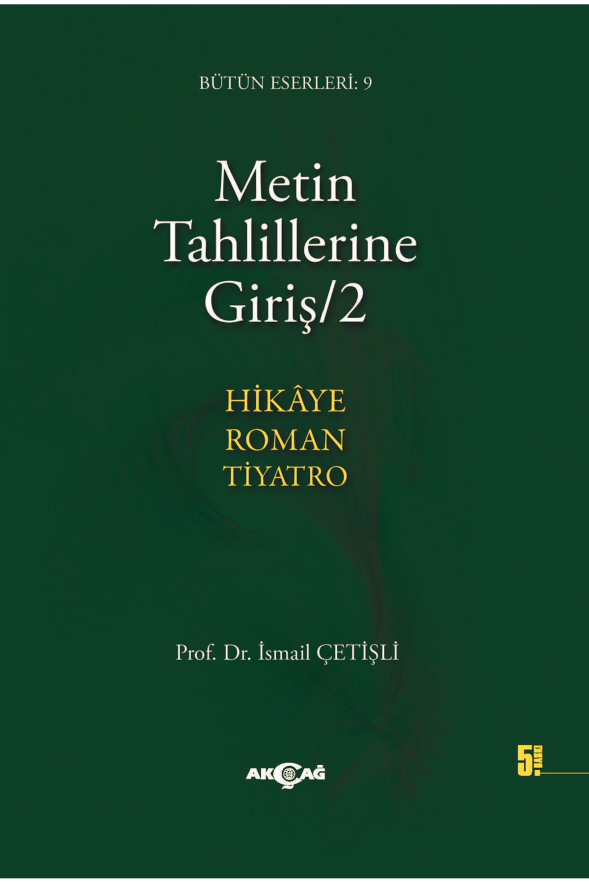 Akçağ Yayınları Metin Tahlillerine Giriş 2