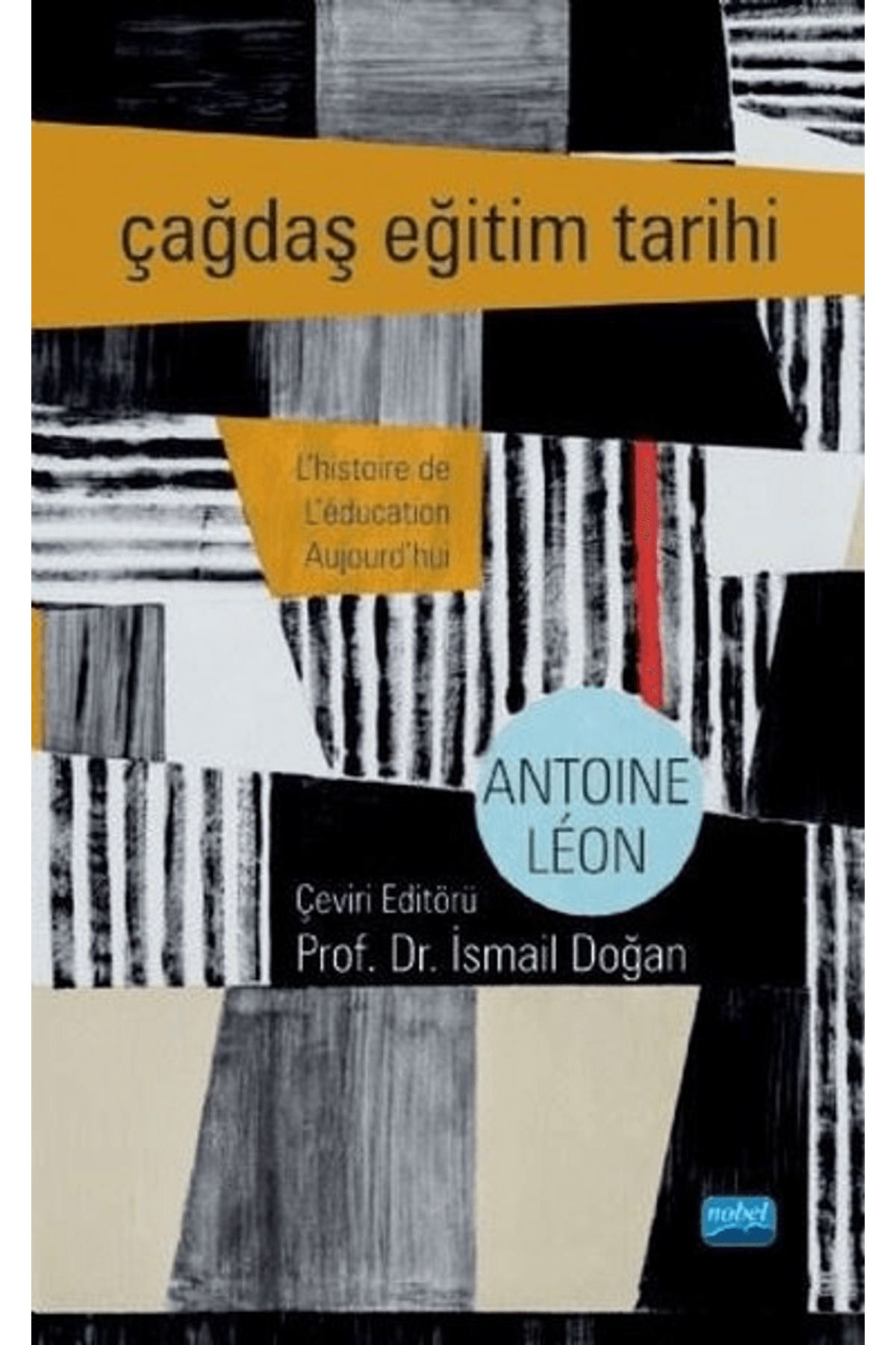 Nobel Akademik Yayıncılık Çağdaş Eğitim Tarihi