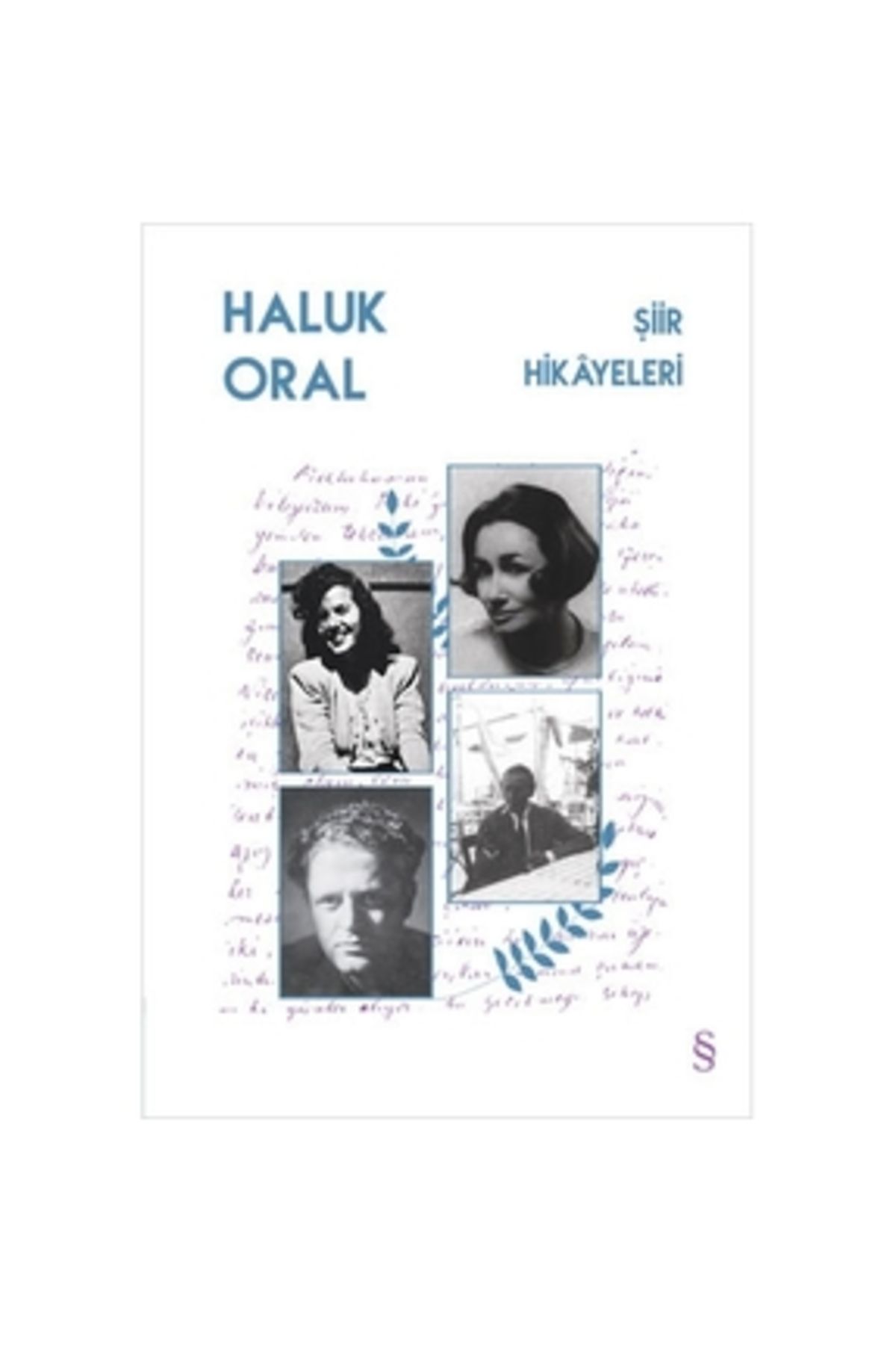 Everest Yayınları Şiir Hikayeleri (ciltli) - Haluk Oral -