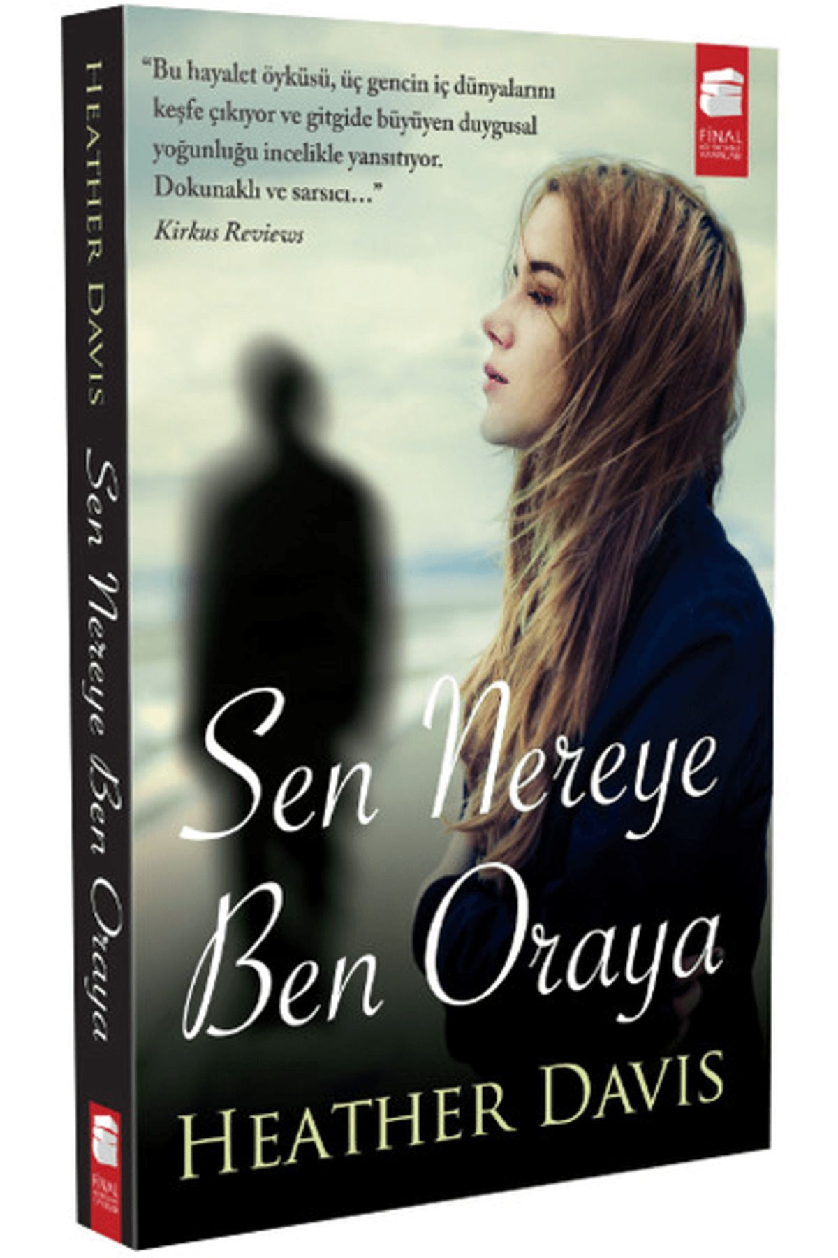 Final Kültür Sanat Yayınları Sen Nereye Ben Oraya