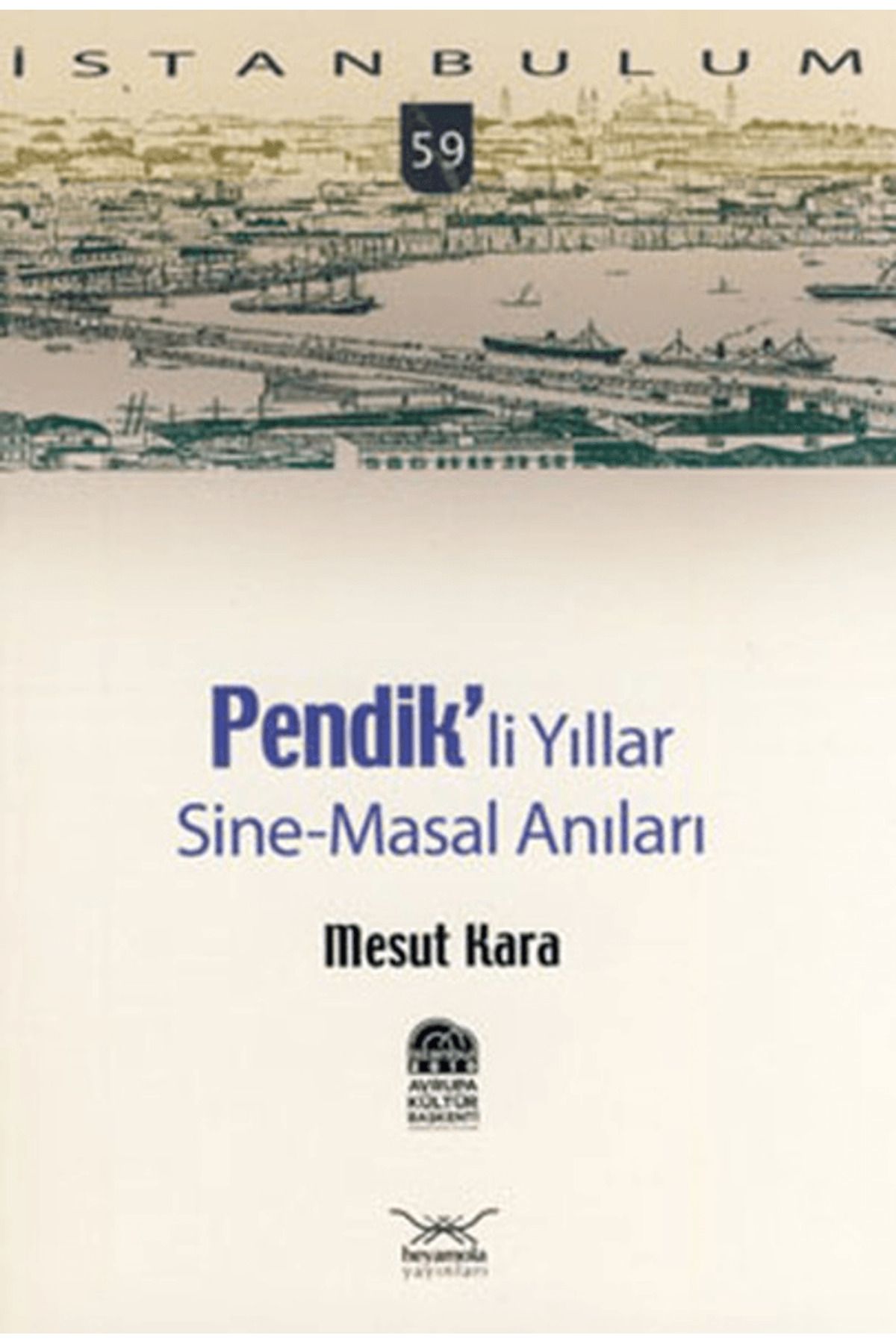 Heyamola Yayınları Pendikli Yıllar, Sine-Masal Anılar