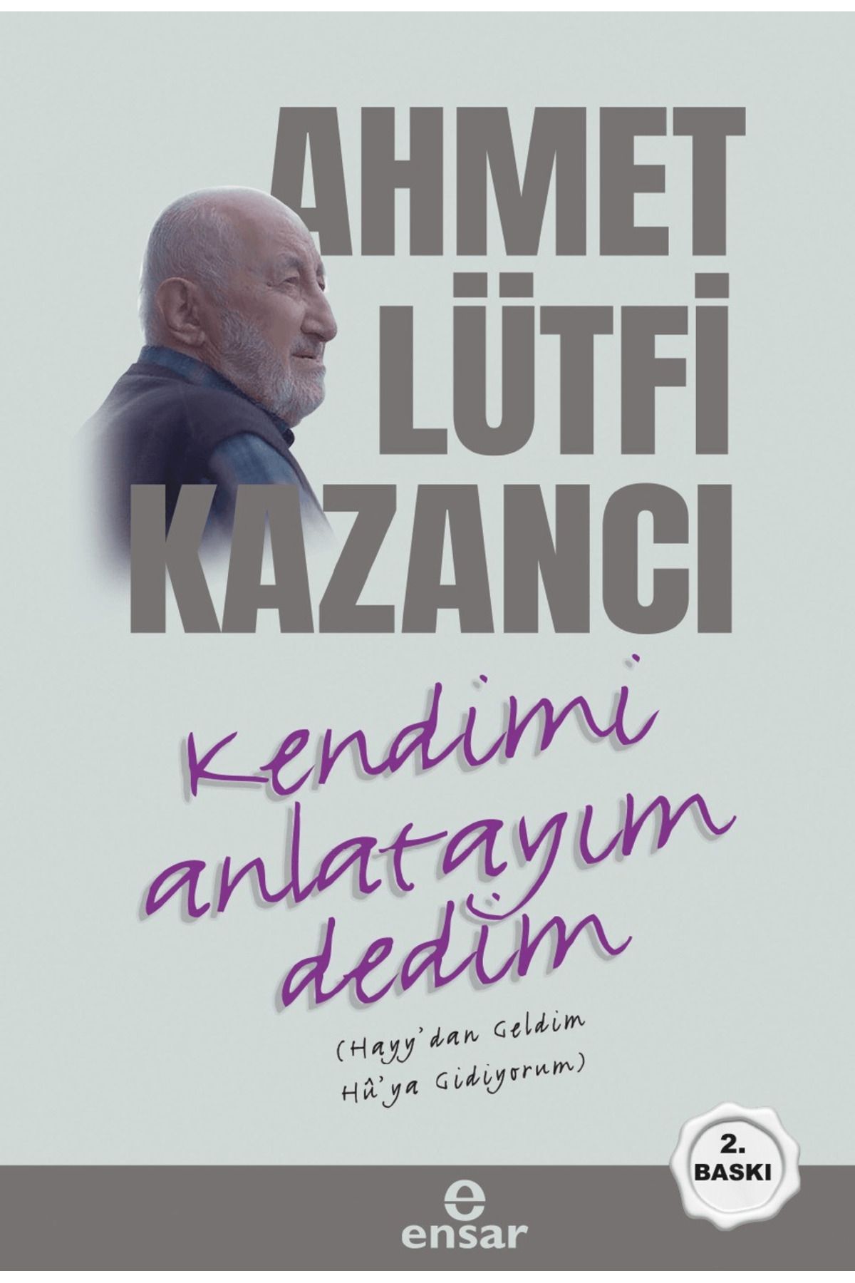 Ensar Neşriyat Kendimi Anlatayım Dedim