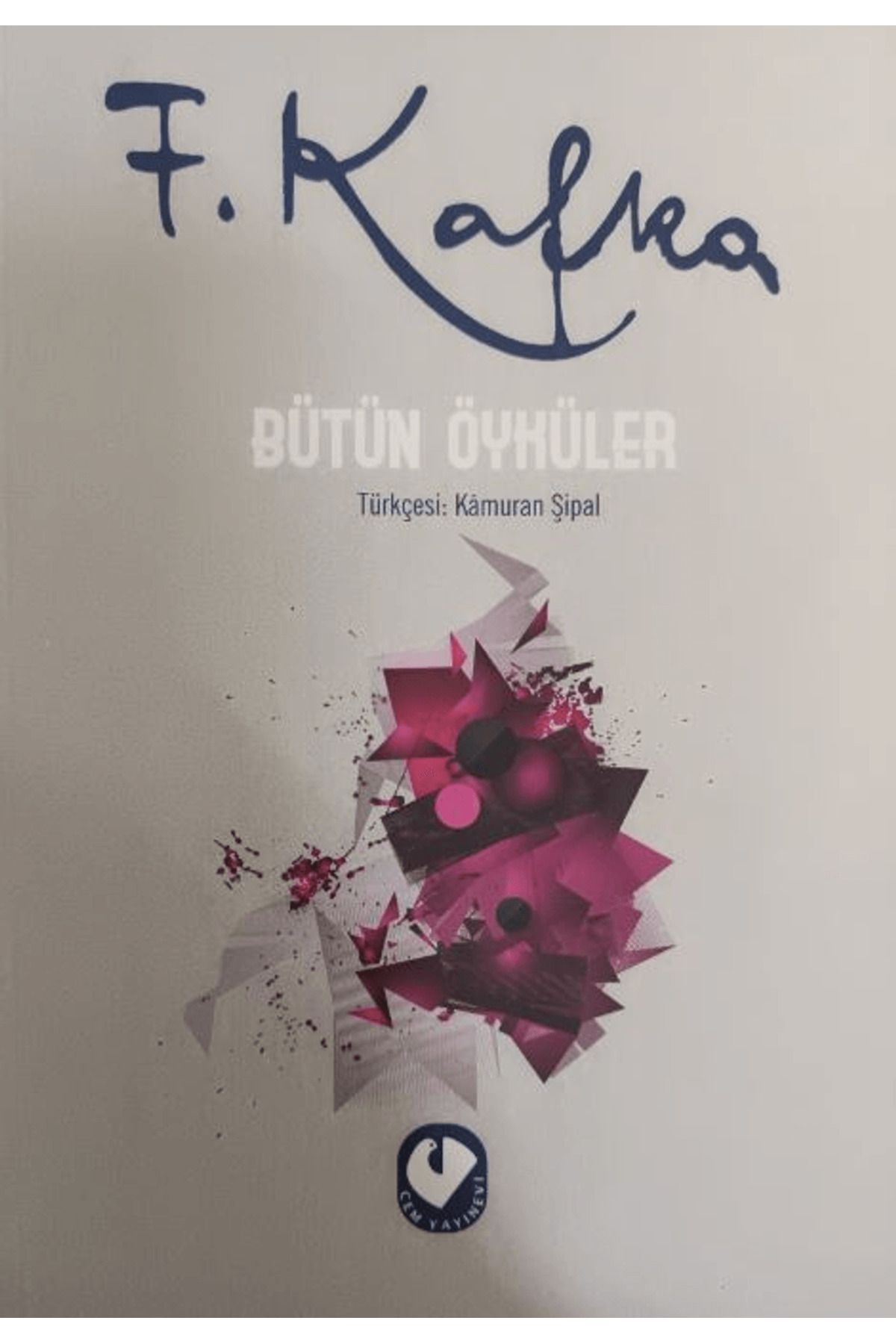 Cem Yayınevi Bütün Öyküler - Franz Kafka