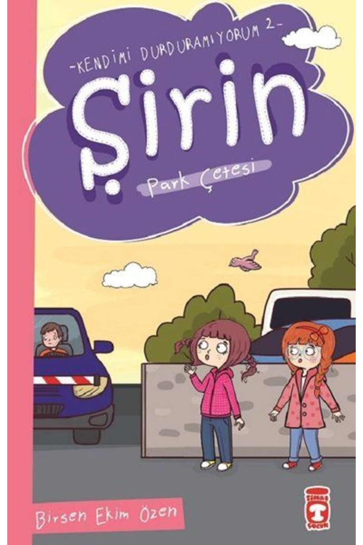 Timaş Genç Şirin - Kendimi Durduramıyorum 2 - Park Çetesi