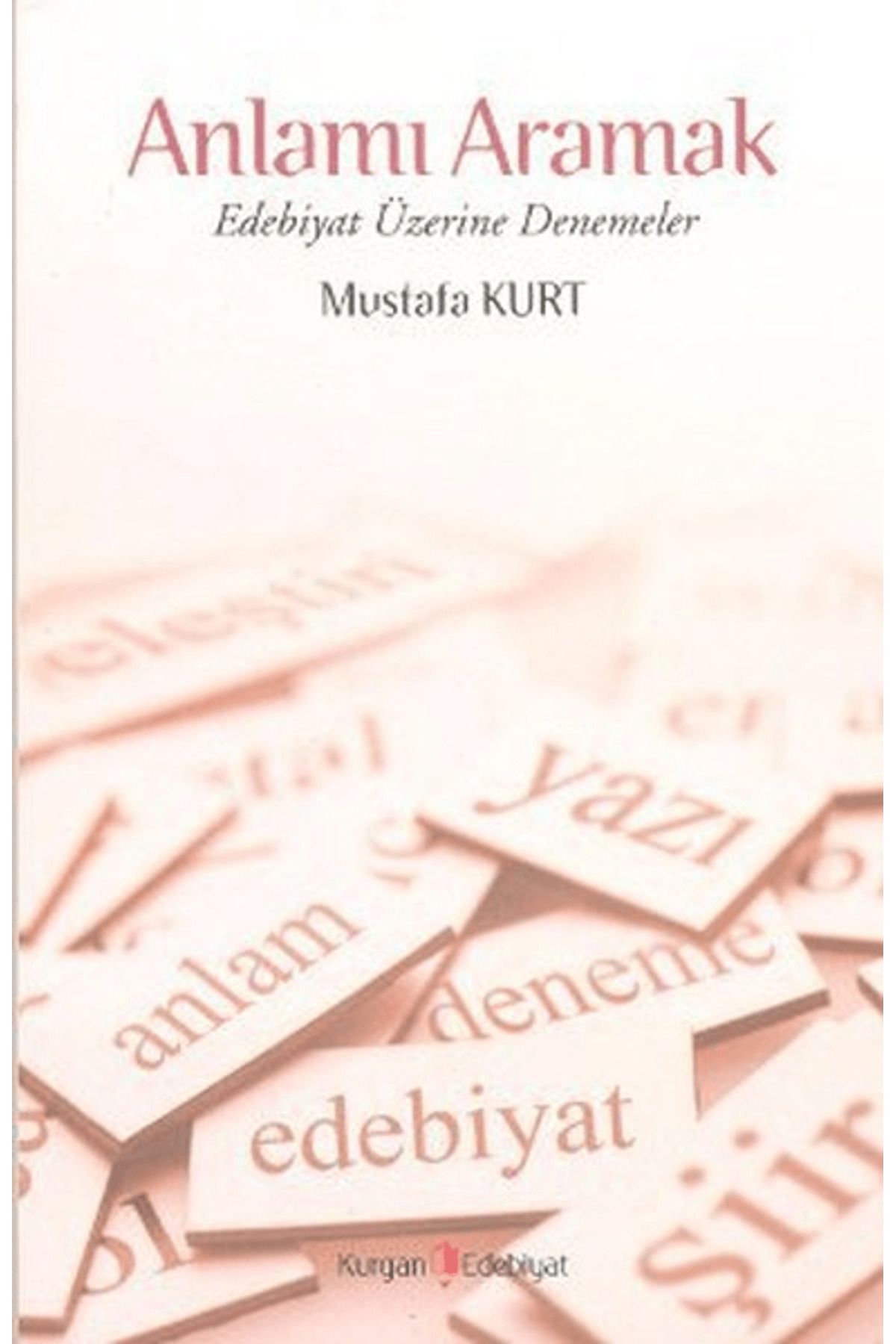 Kurgan Edebiyat Anlamı Aramak