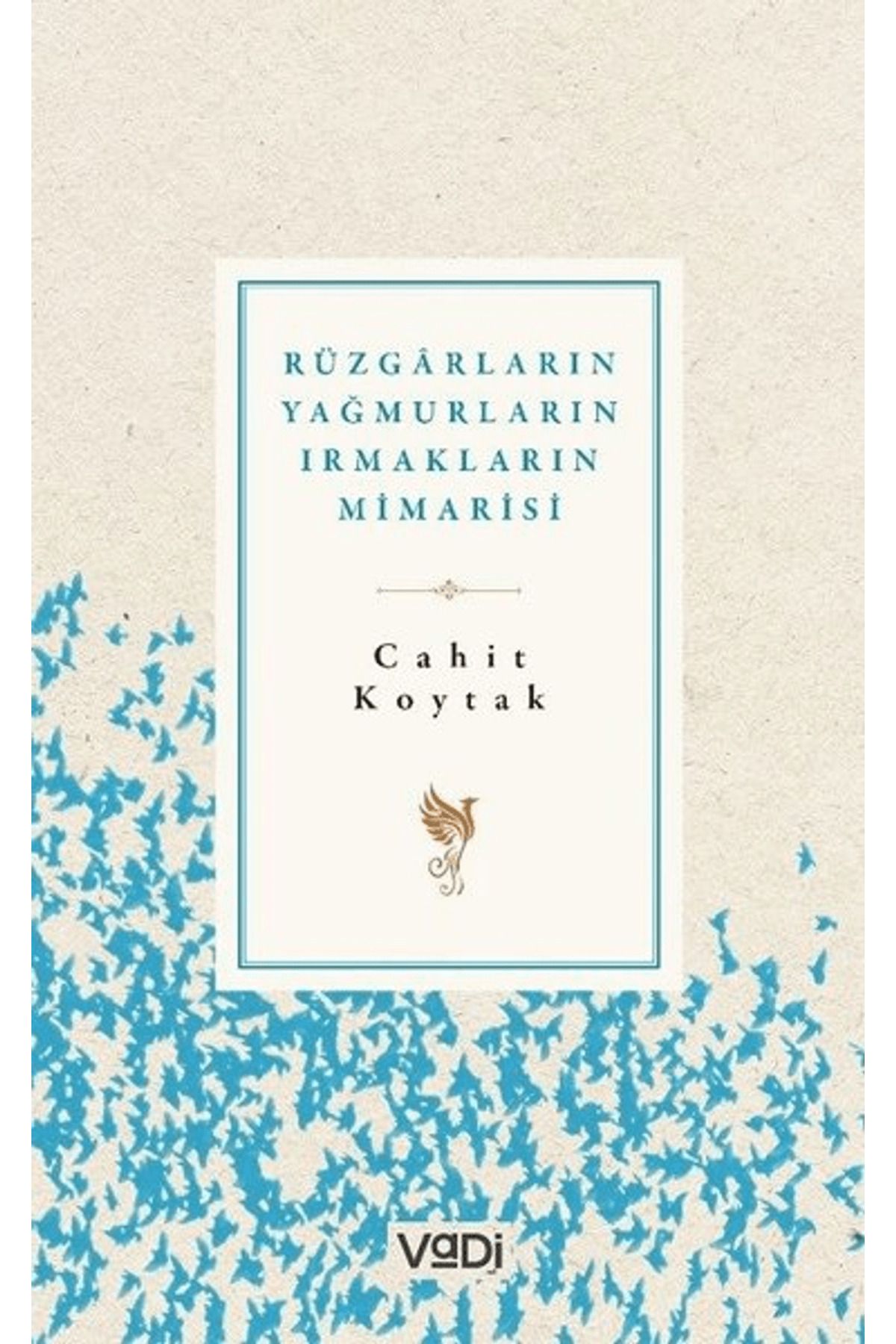 Vadi Yayınları Rüzgarların, Yağmurların, Irmakların Mimarisi