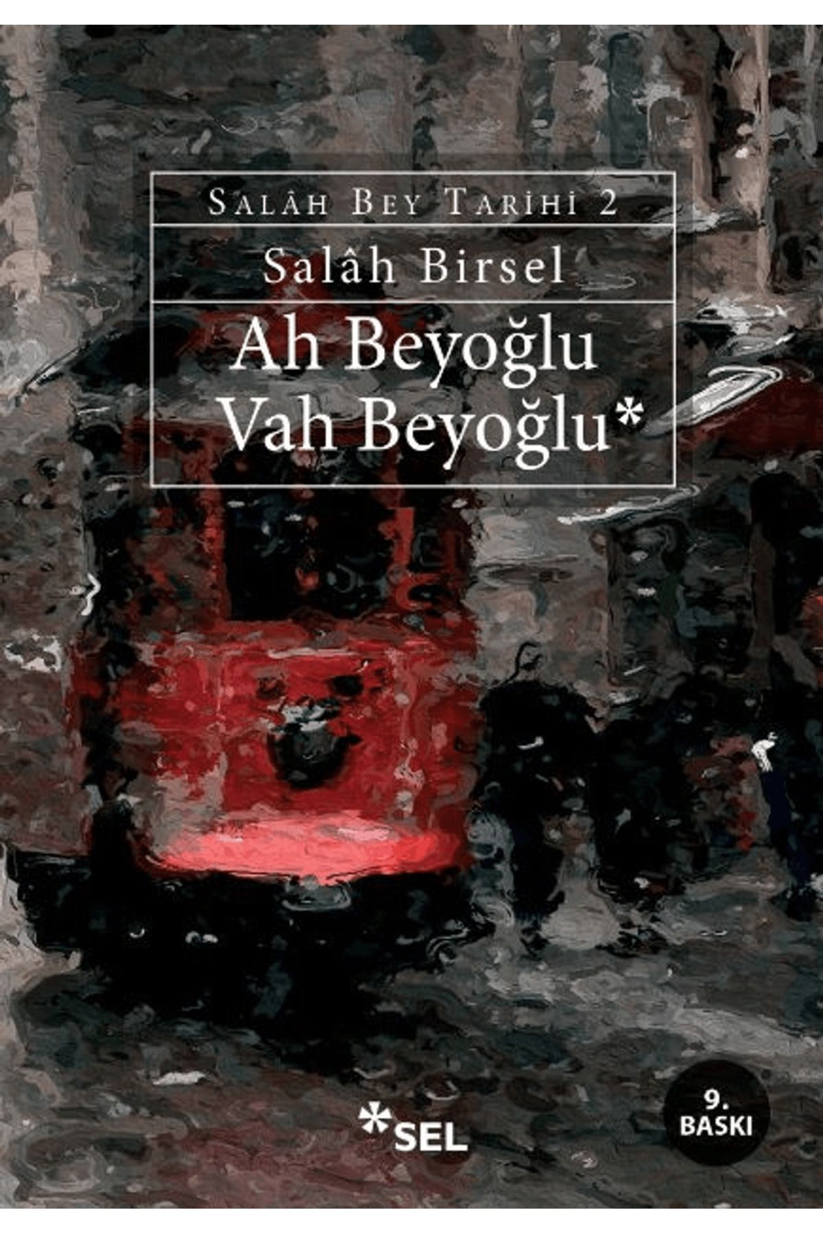 Sel Yayıncılık Ah Beyoğlu Vah Beyoğlu
