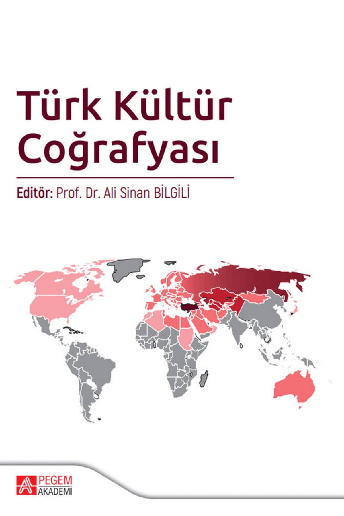 Pegem Akademi Yayıncılık Türk Kültür Coğrafyası