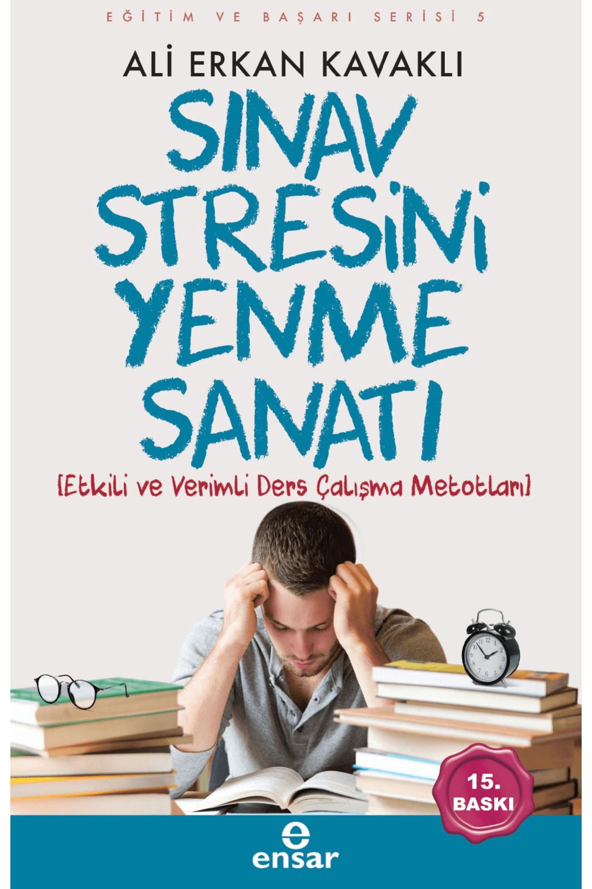 Ensar Neşriyat Sınav Stresini Yenme Sanatı