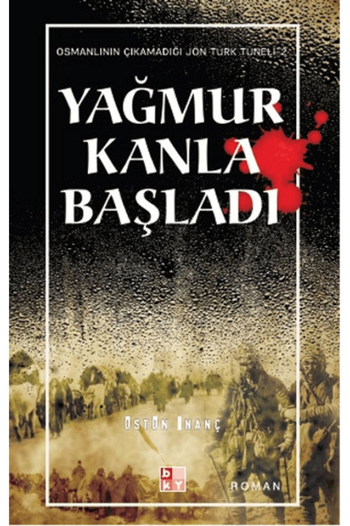 Babıali Kültür Yayıncılığı Yağmur Kanla Başladı