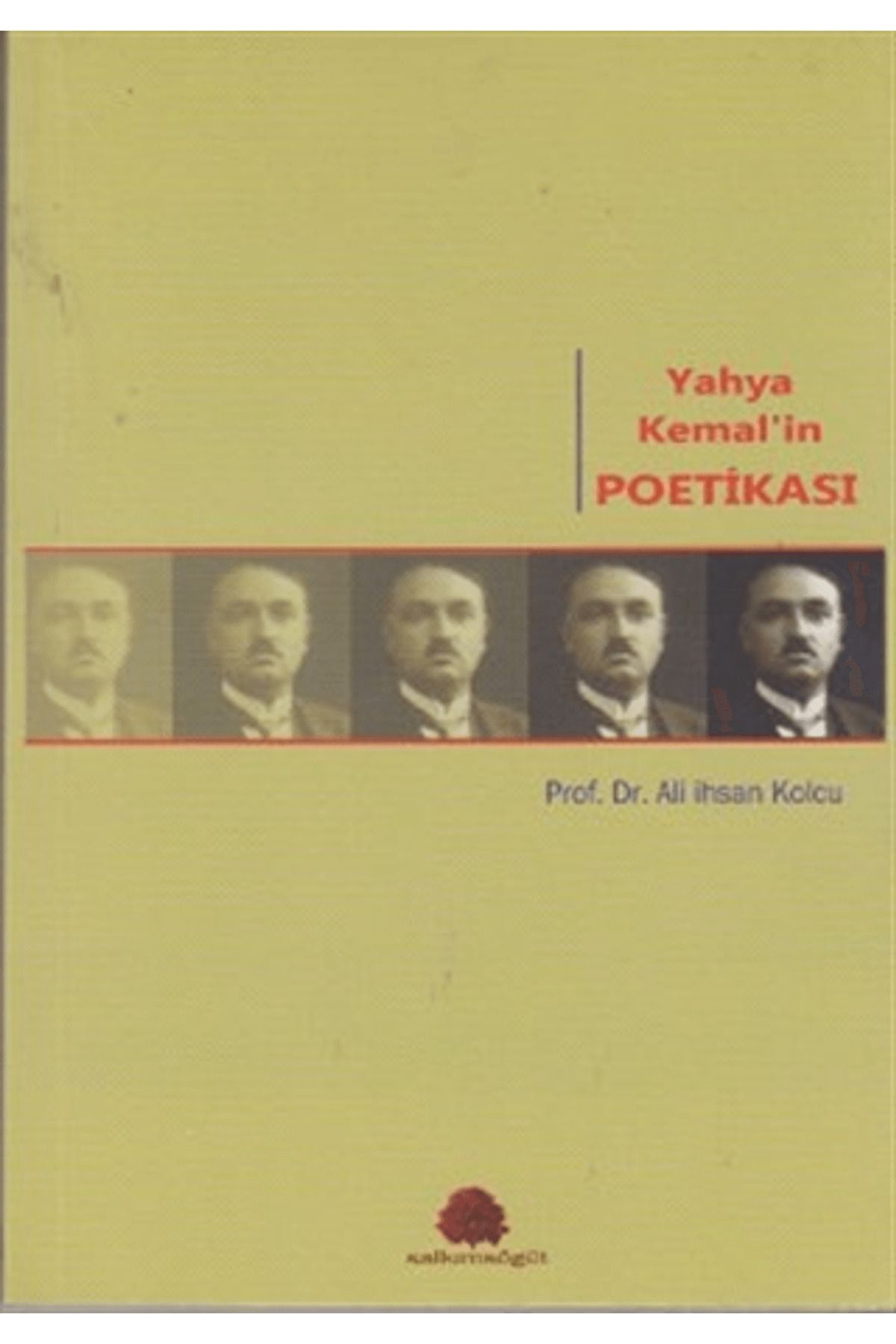 Salkımsöğüt Yayınları Yahya Kemal’in Poetikası