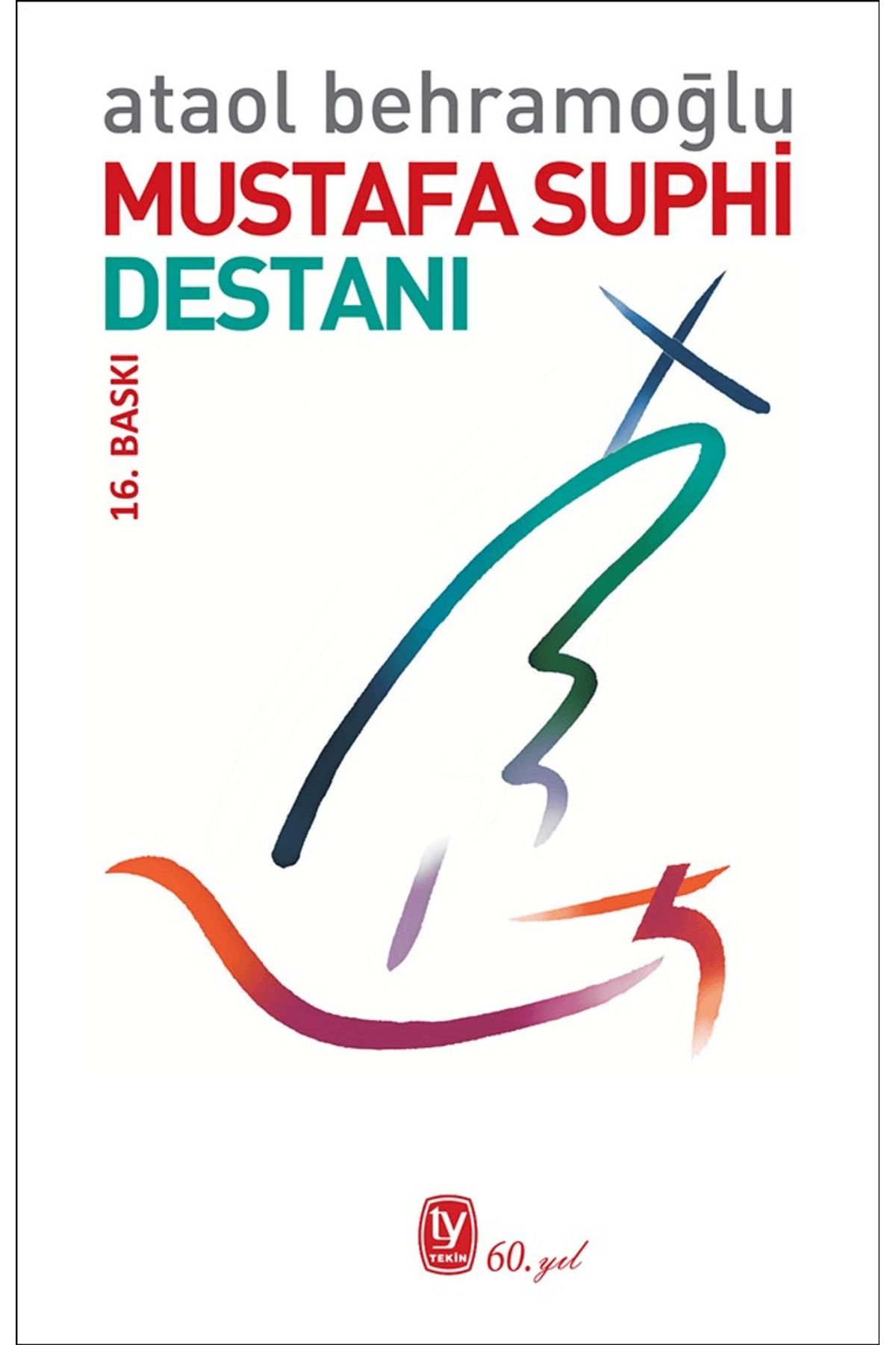 Tekin Yayınevi Mustafa Suphi Destanı