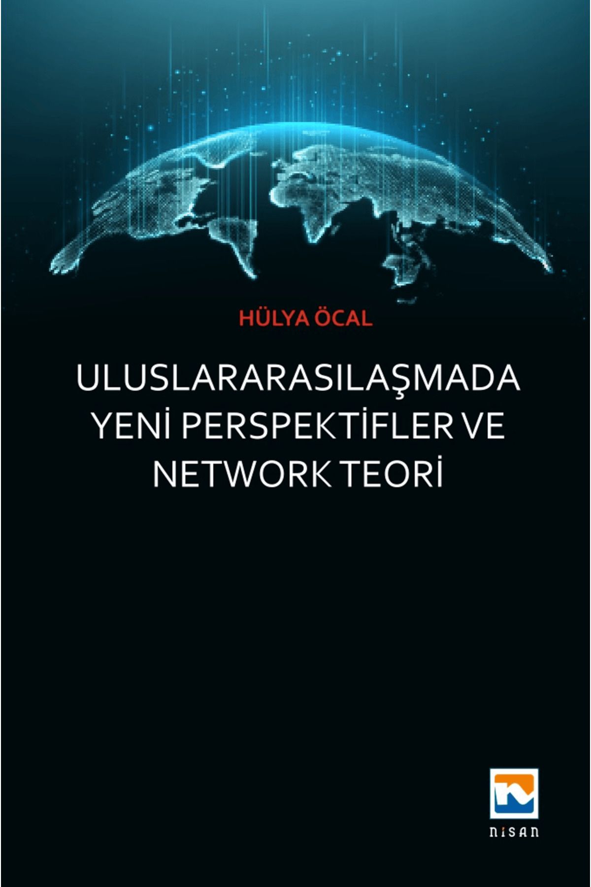 Nisan Kitabevi Uluslararasılaşmada Yeni Perspektifler ve Network Teori