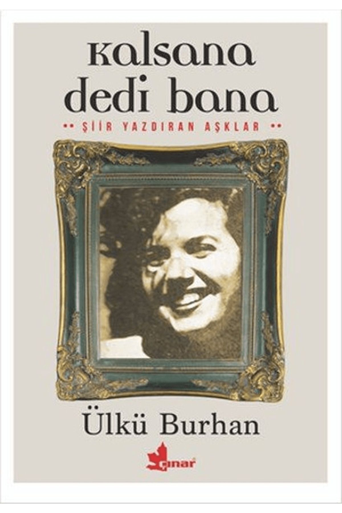 Çınar Yayınları Kalsana Dedi Bana