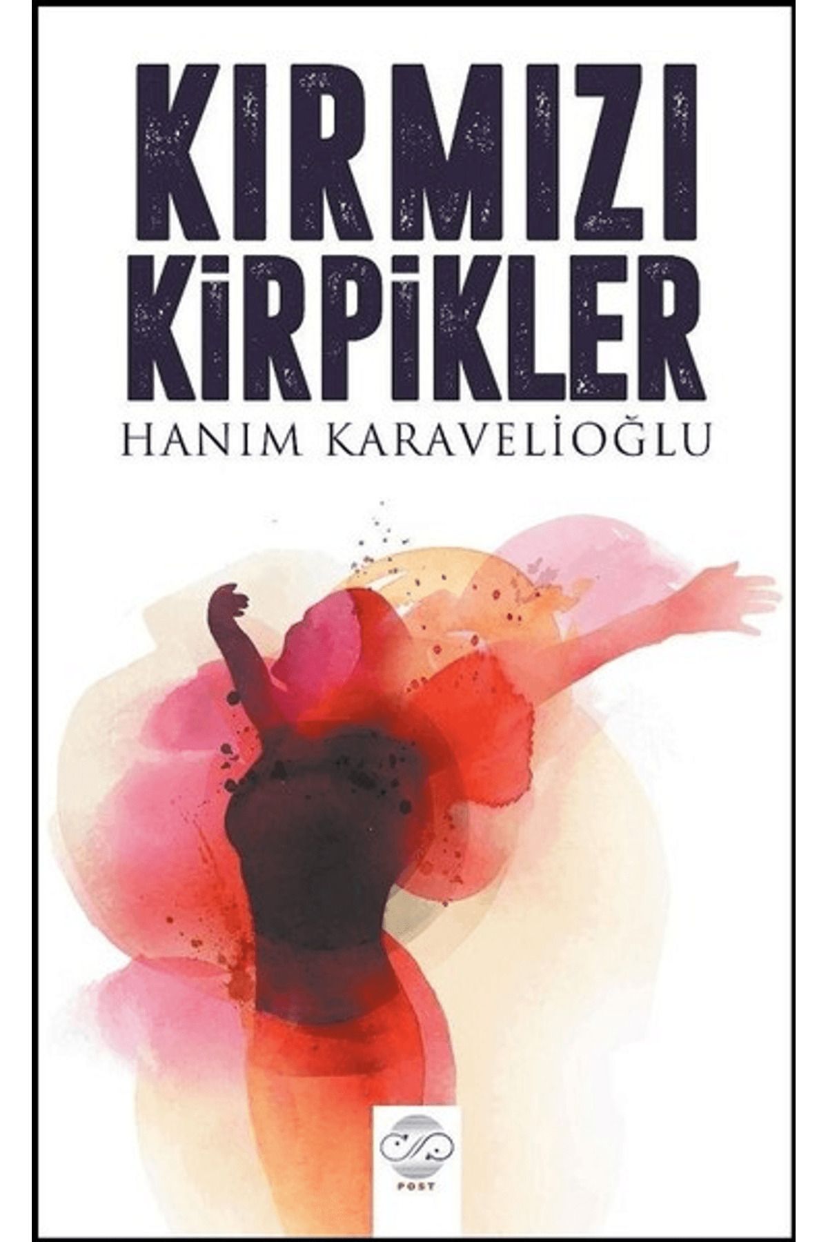 Post Yayınevi Kırmızı Kirpikler