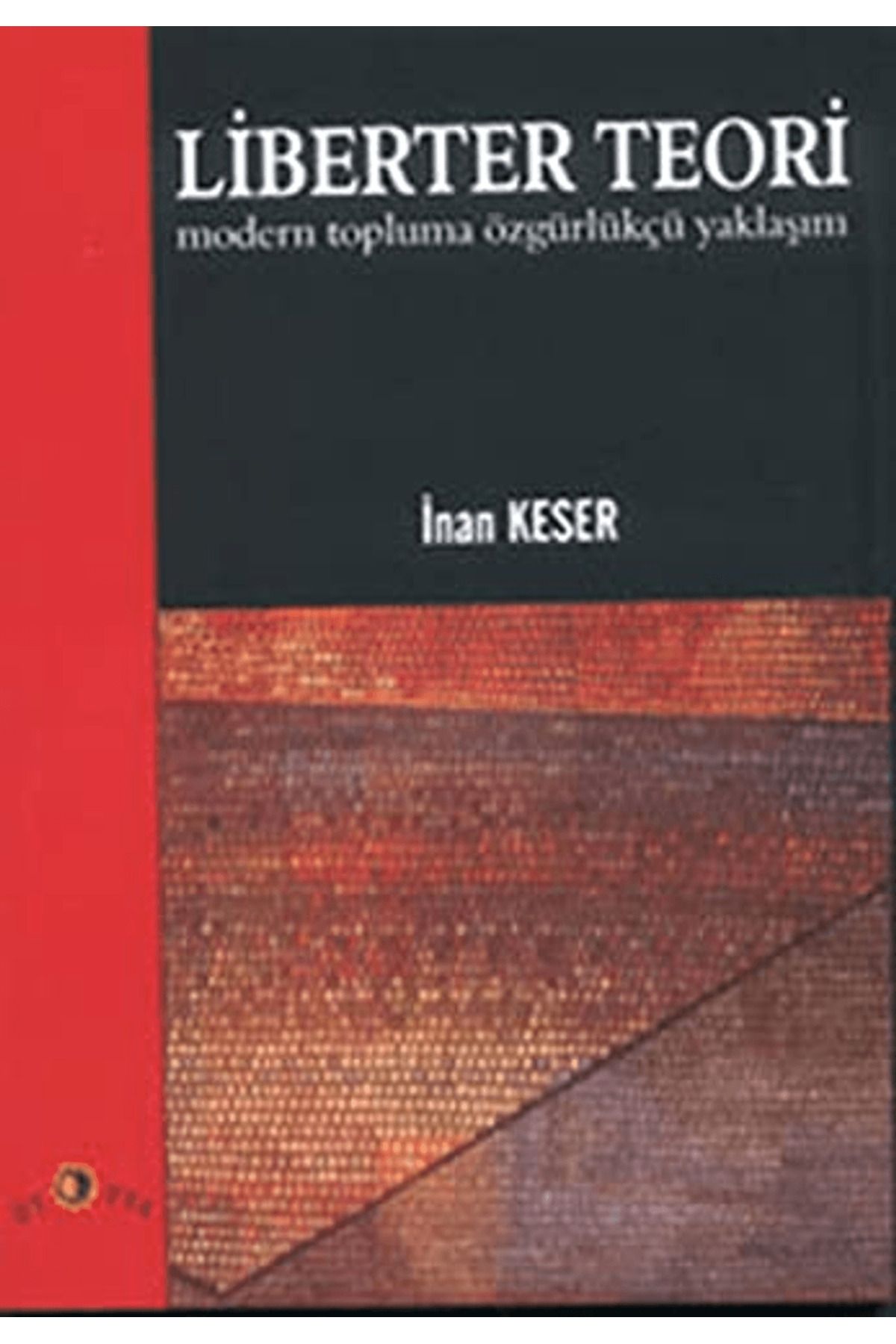 Ütopya Yayınevi Liberter Teori Modern Topluma Özgürlükçü Yaklaşım